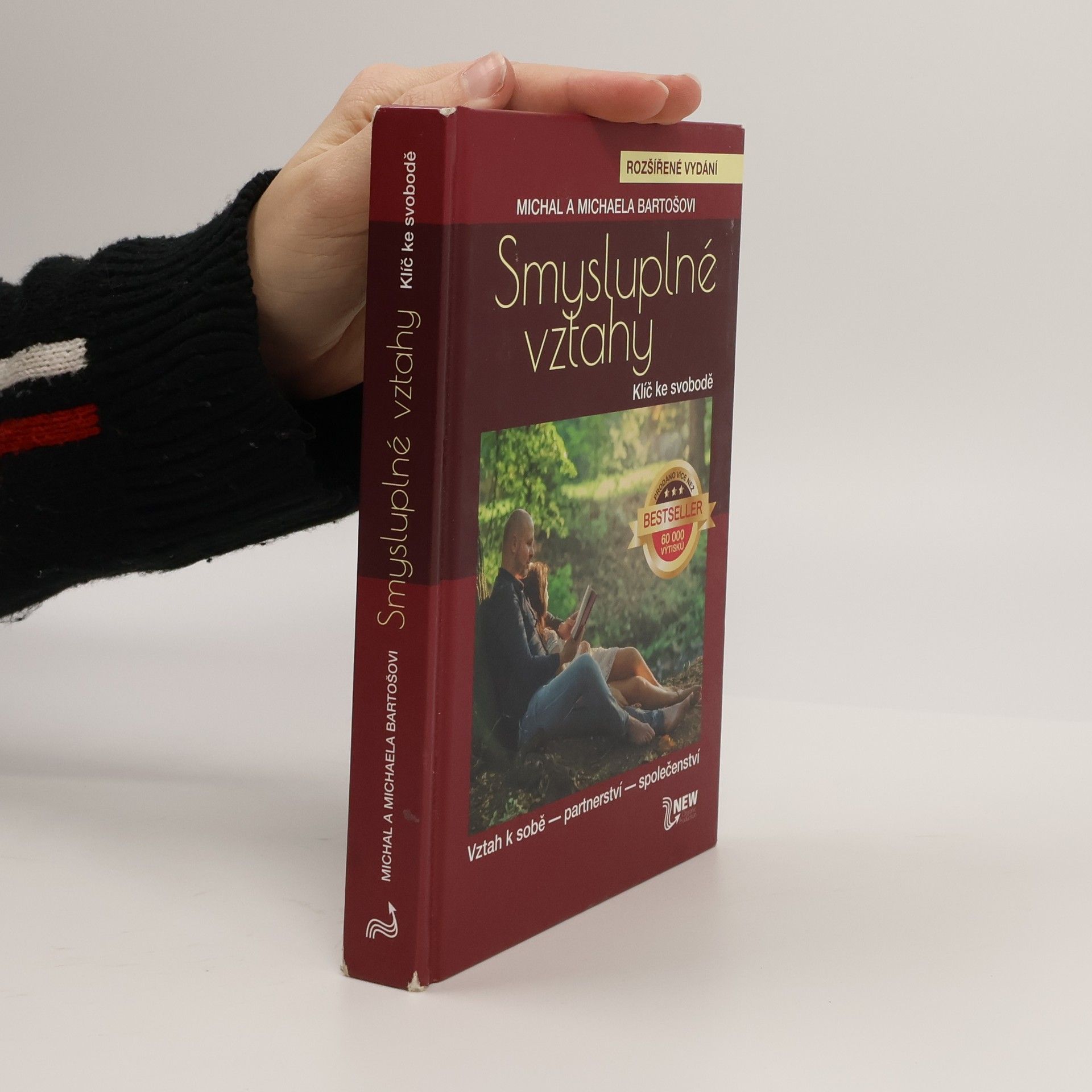 Michal Bartoš Smysluplné vztahy. Klíč ke svobodě