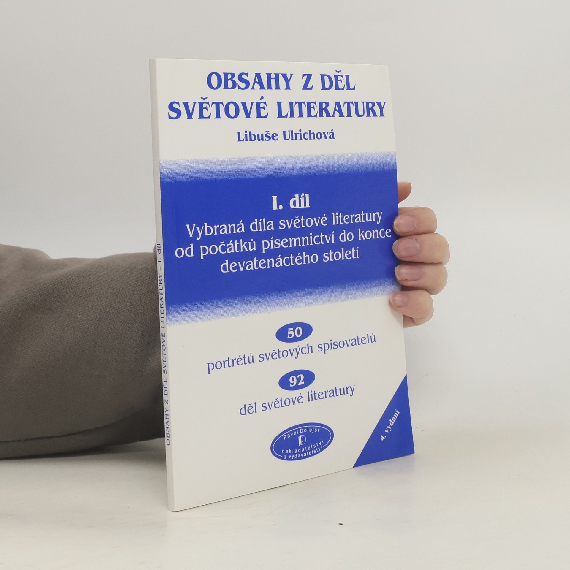 Libuše Ulrichová Obsahy z děl světové literatury. I. díl, Vybraná díla světové literatury od počátků písemnictví do konce devatenáctého století