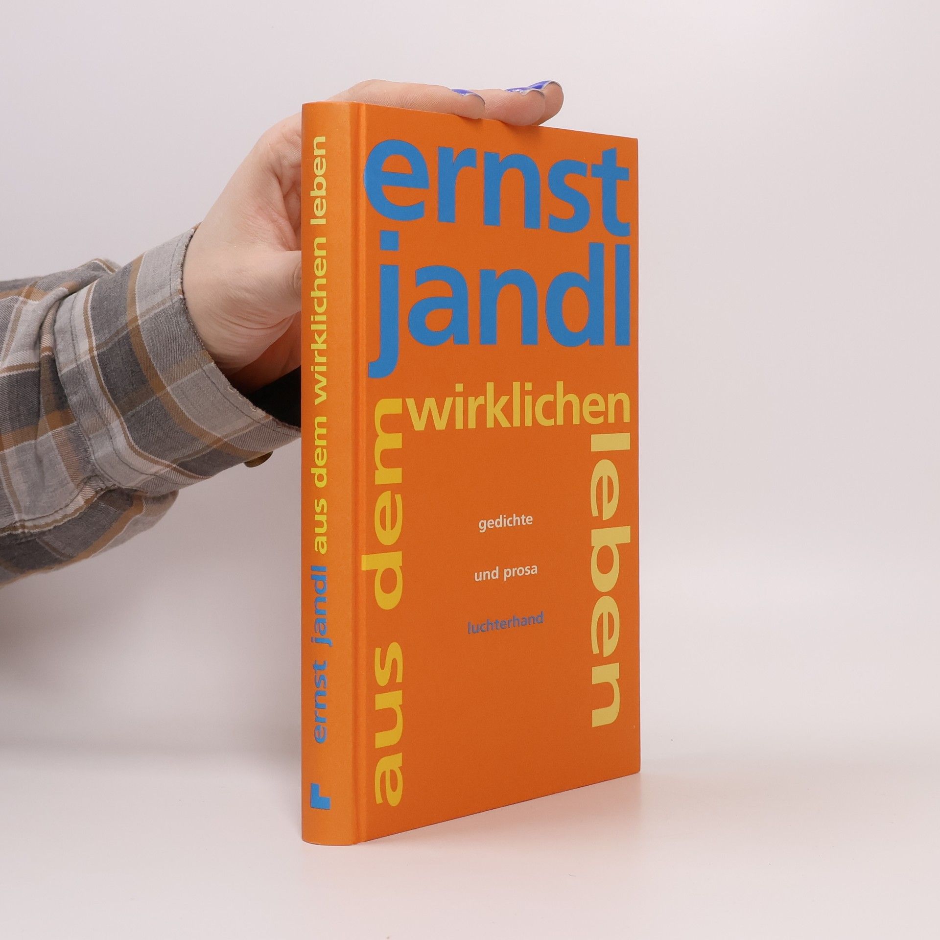 Ernst Jandl Aus dem wirklichen Leben