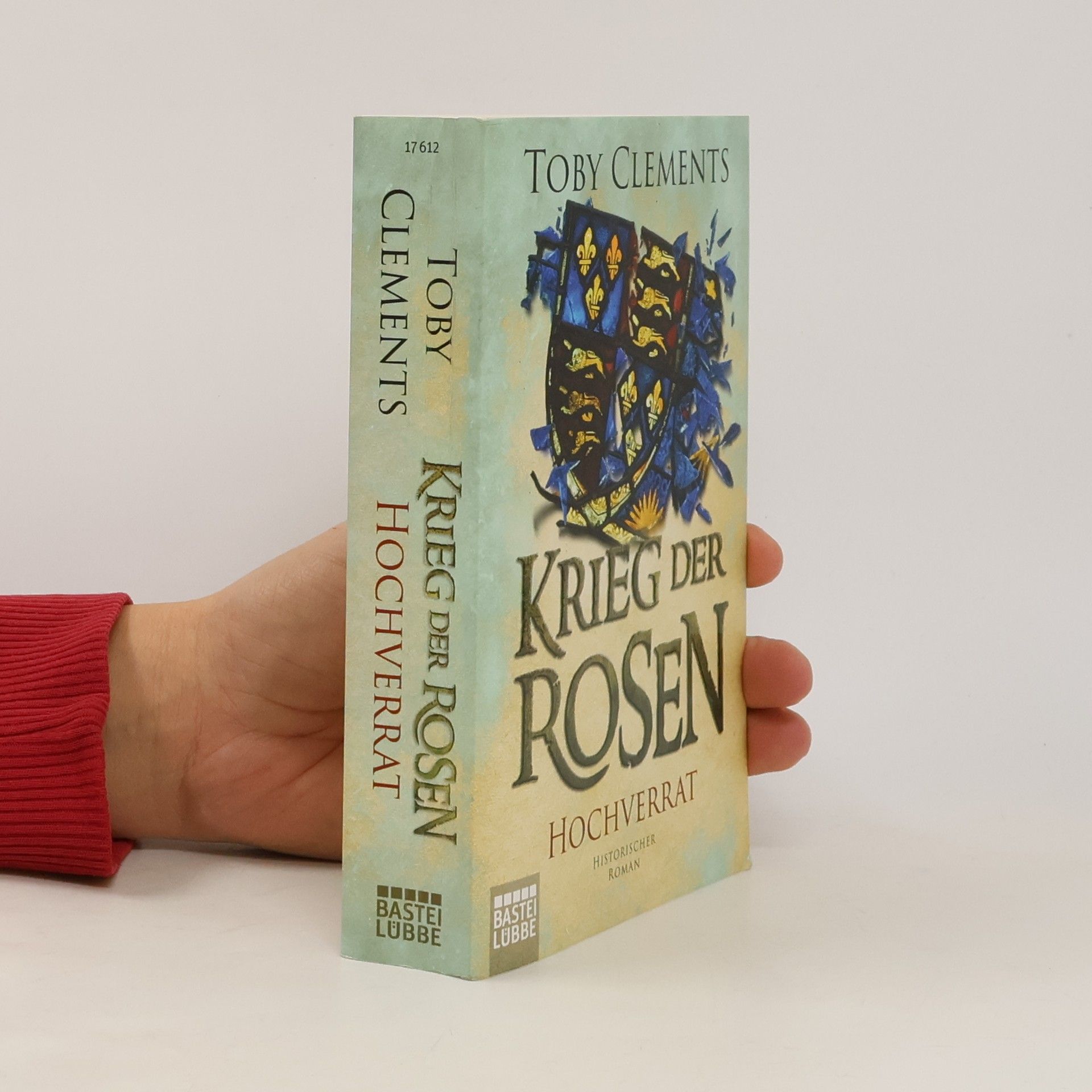 Toby Clements Krieg der Rosen: Hochverrat