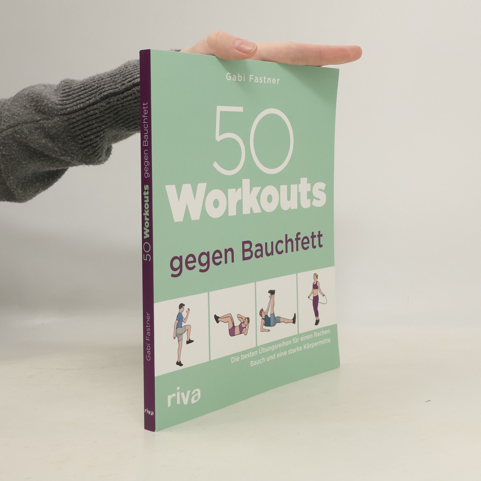 Gabi Fastner 50 Workouts gegen Bauchfett