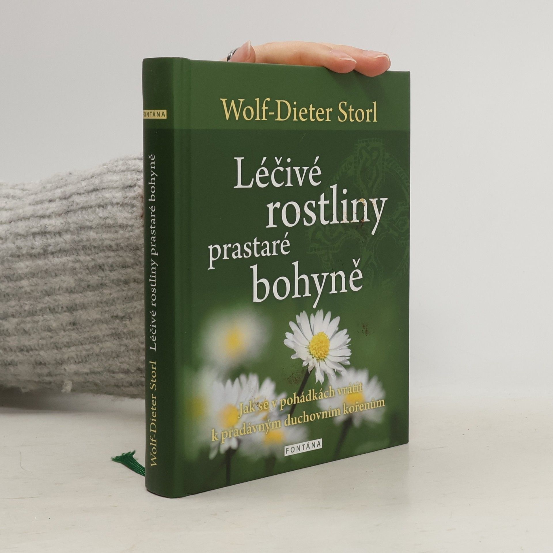 Wolf Dieter Storl Léčivé rostliny prastaré bohyně
