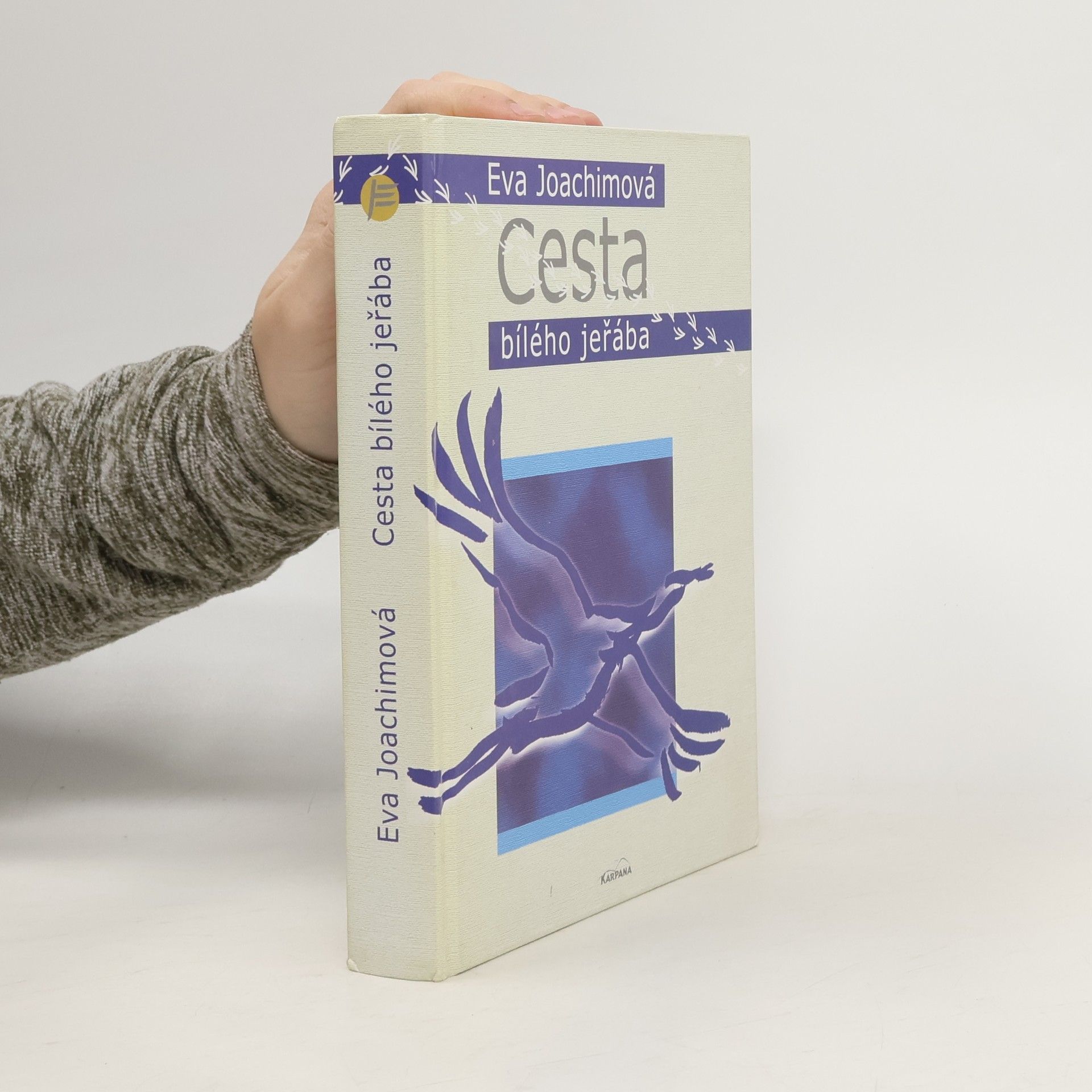 Eva Joachimová Cesta bílého jeřába