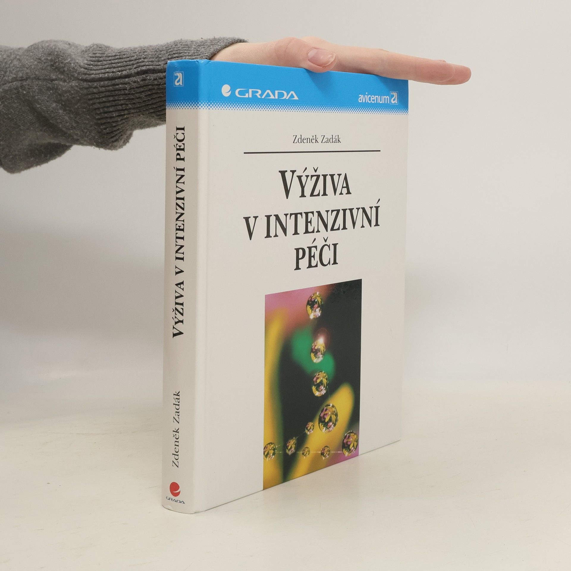 Zdeněk Zadák Výživa v intenzivní péči