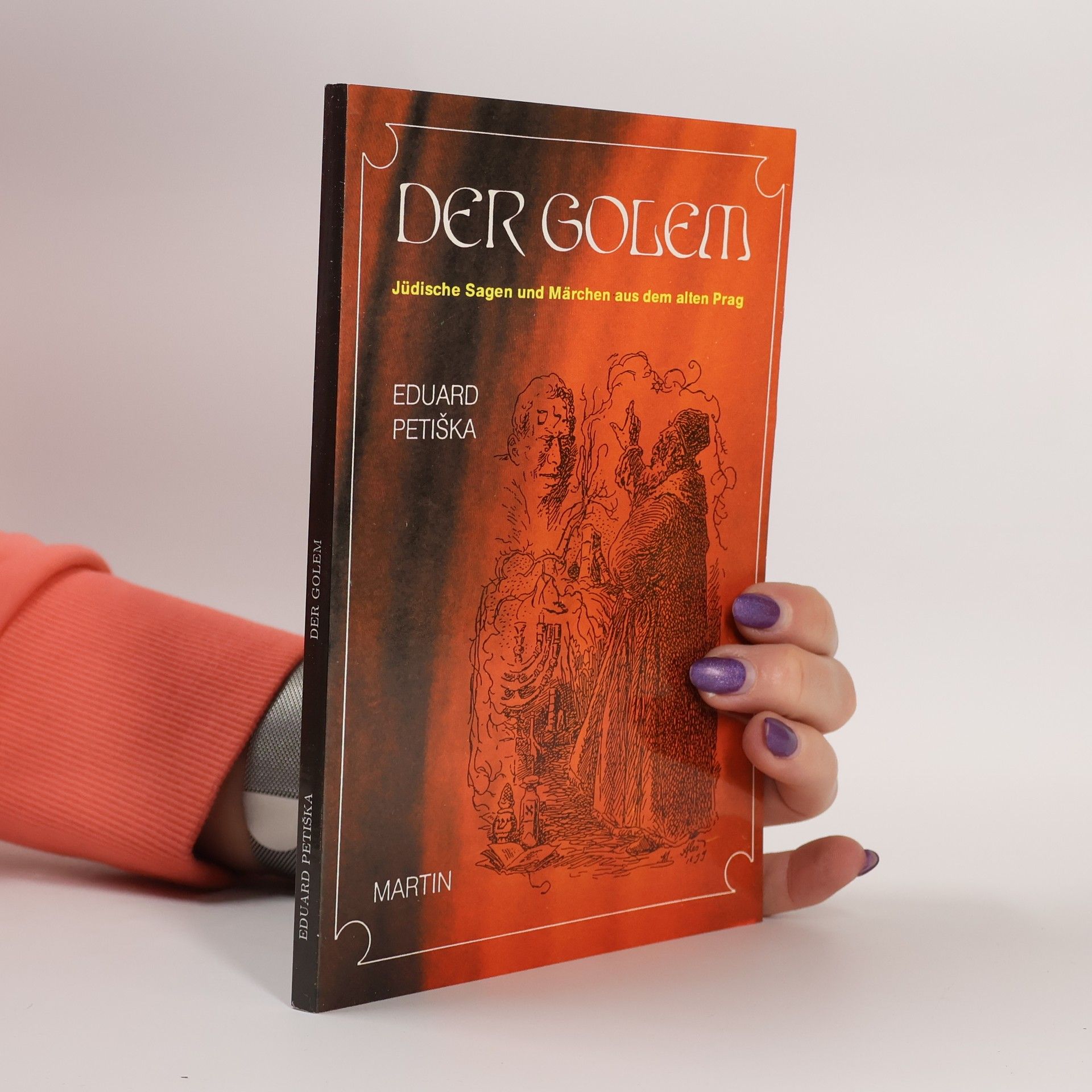 Eduard Petiška Der Golem: Jüdische Märchen und Legenden aus dem alten Prag