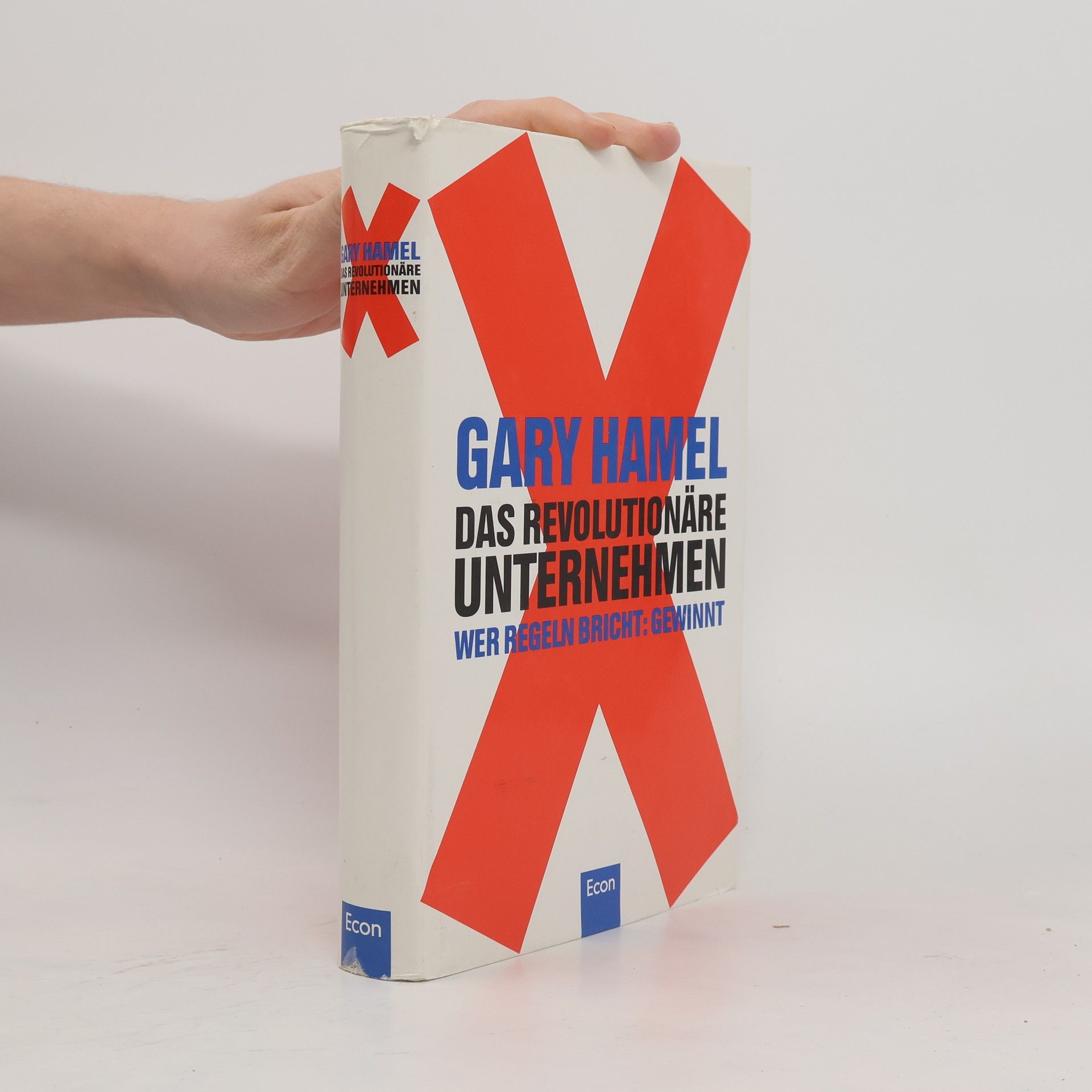 Gary Hamel Das revolutionäre Unternehmen