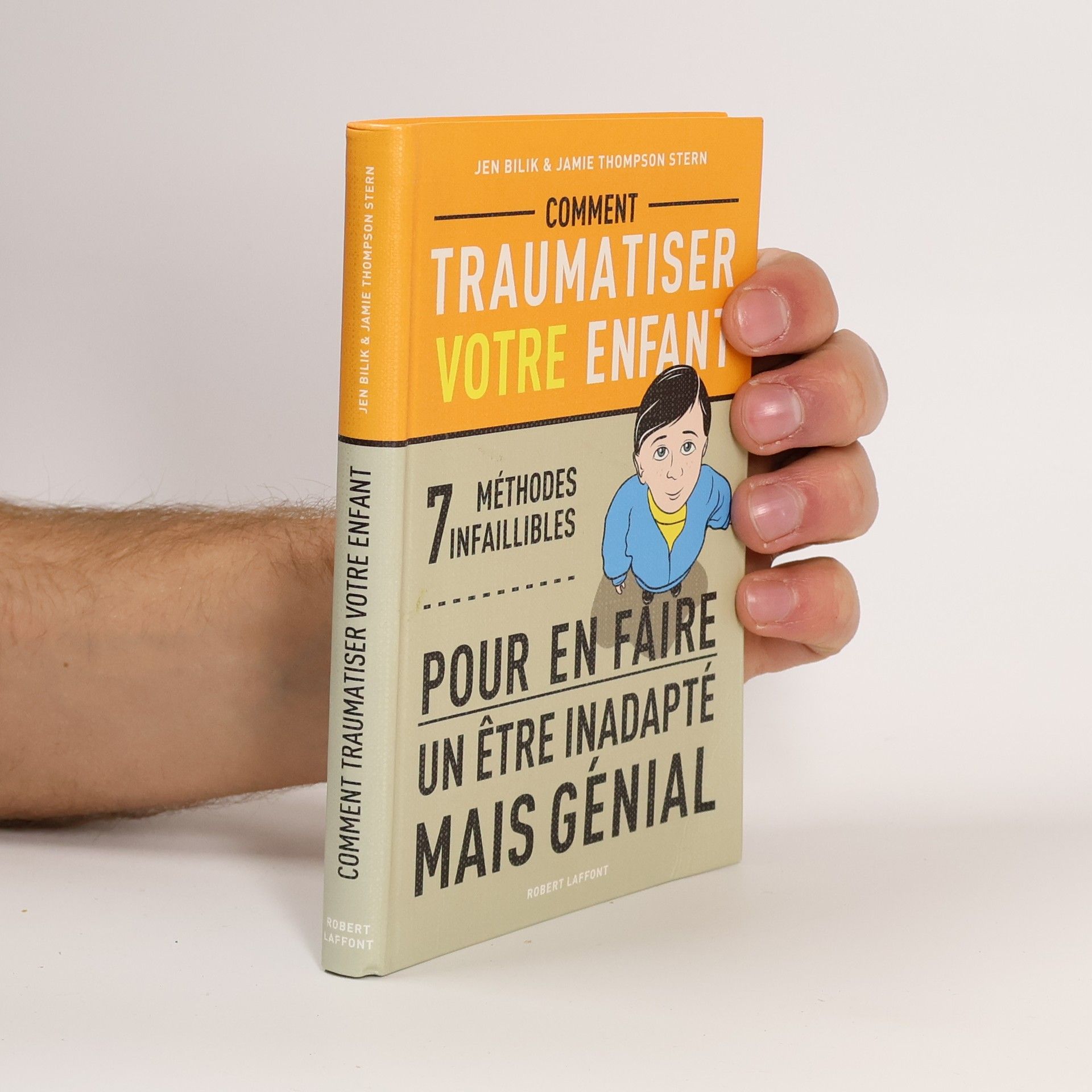 Jamie Thompson Stern Comment traumatiser votre enfant