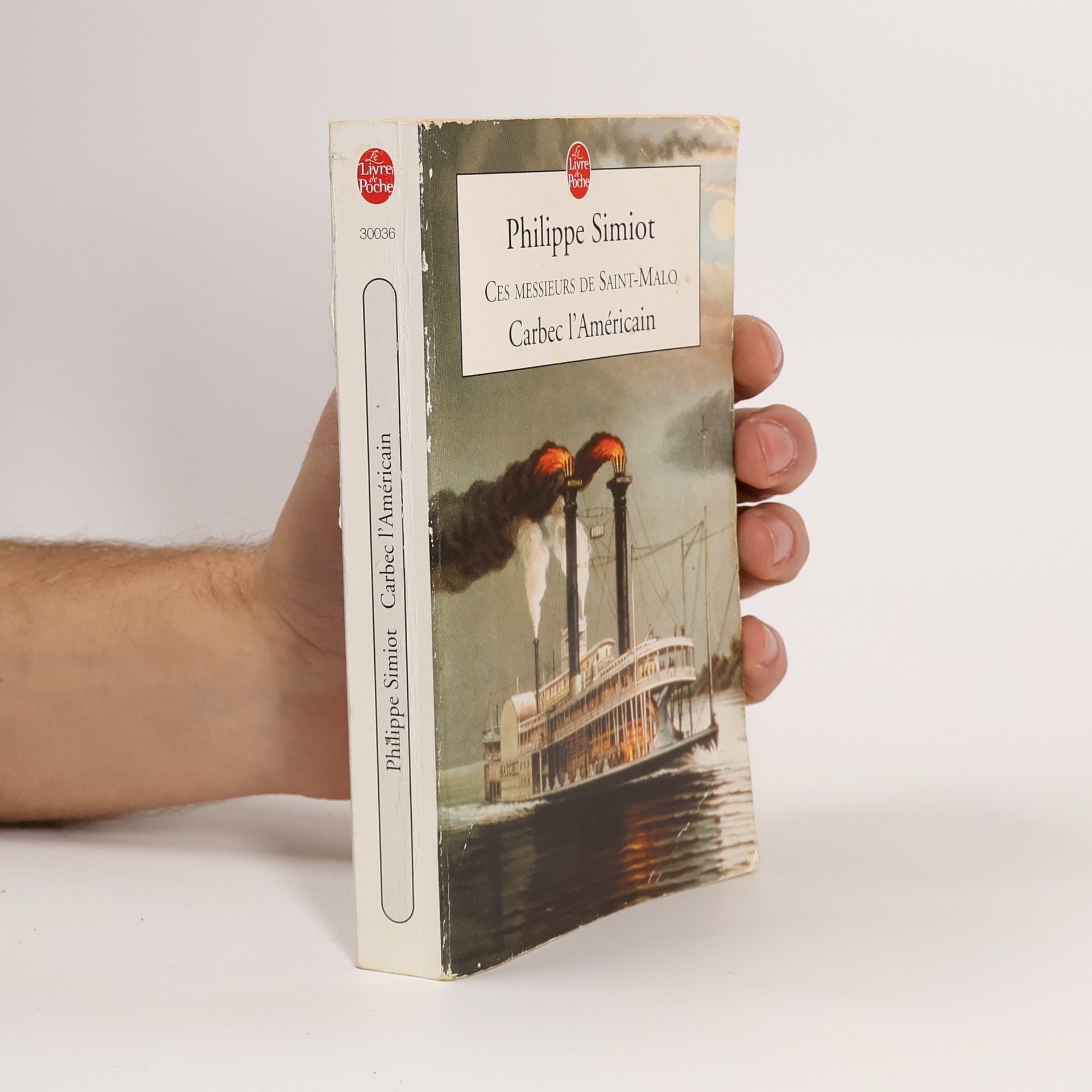 Philippe Simiot Ces Messieurs de Saint-Malo: Carbec l'Américain