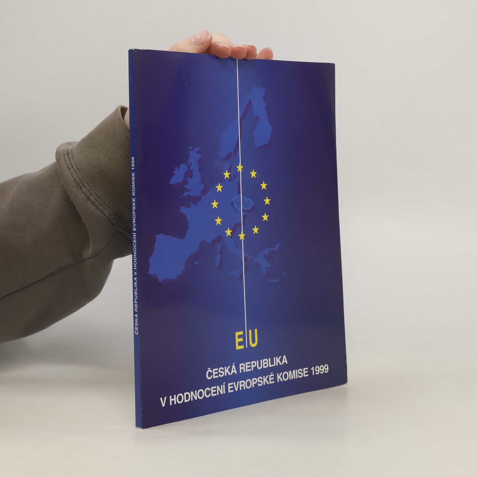 Auteurscollectief Česká republika v hodnocení Evropské komise 1999