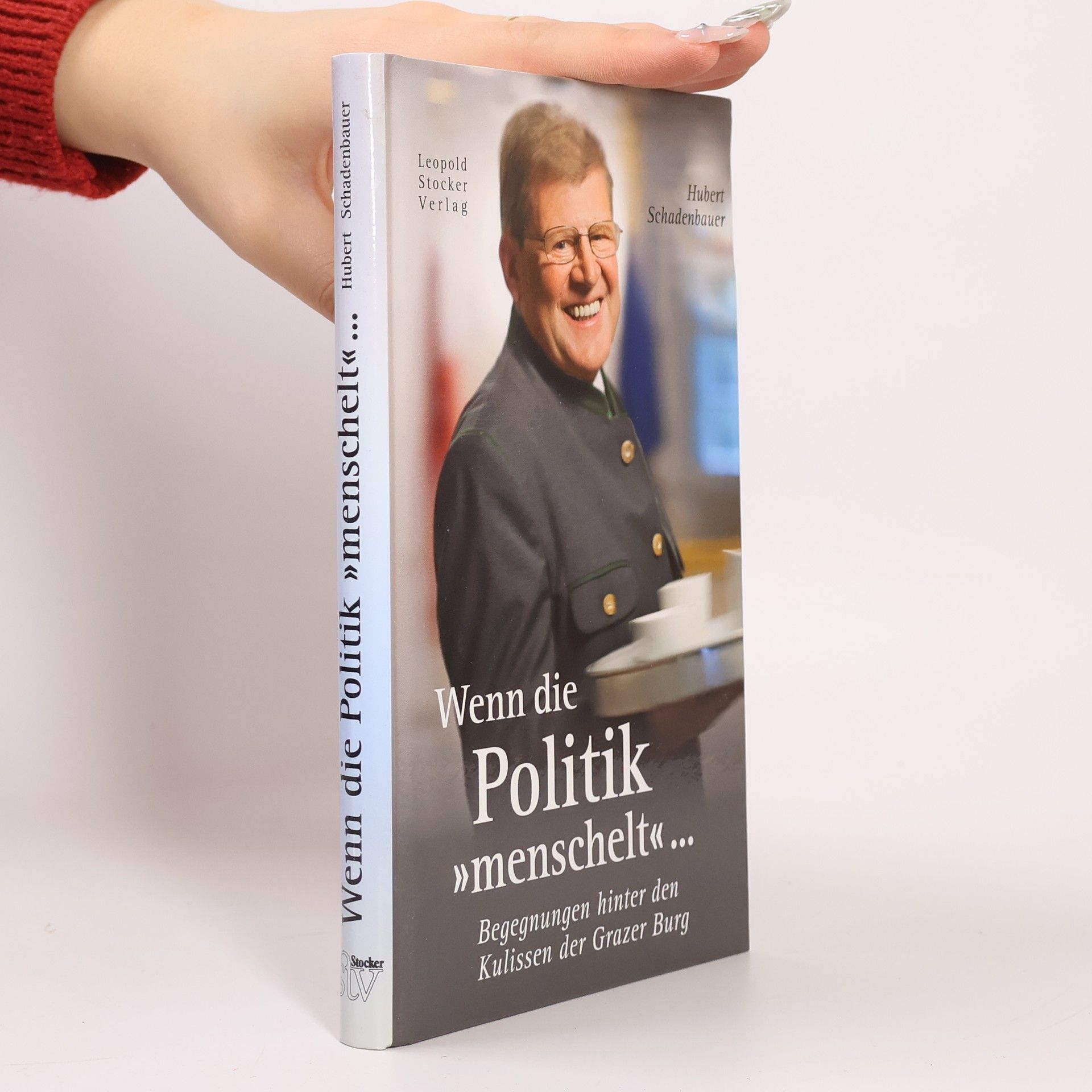 Hubert Schadenbauer Wenn die Politik "menschelt" ...