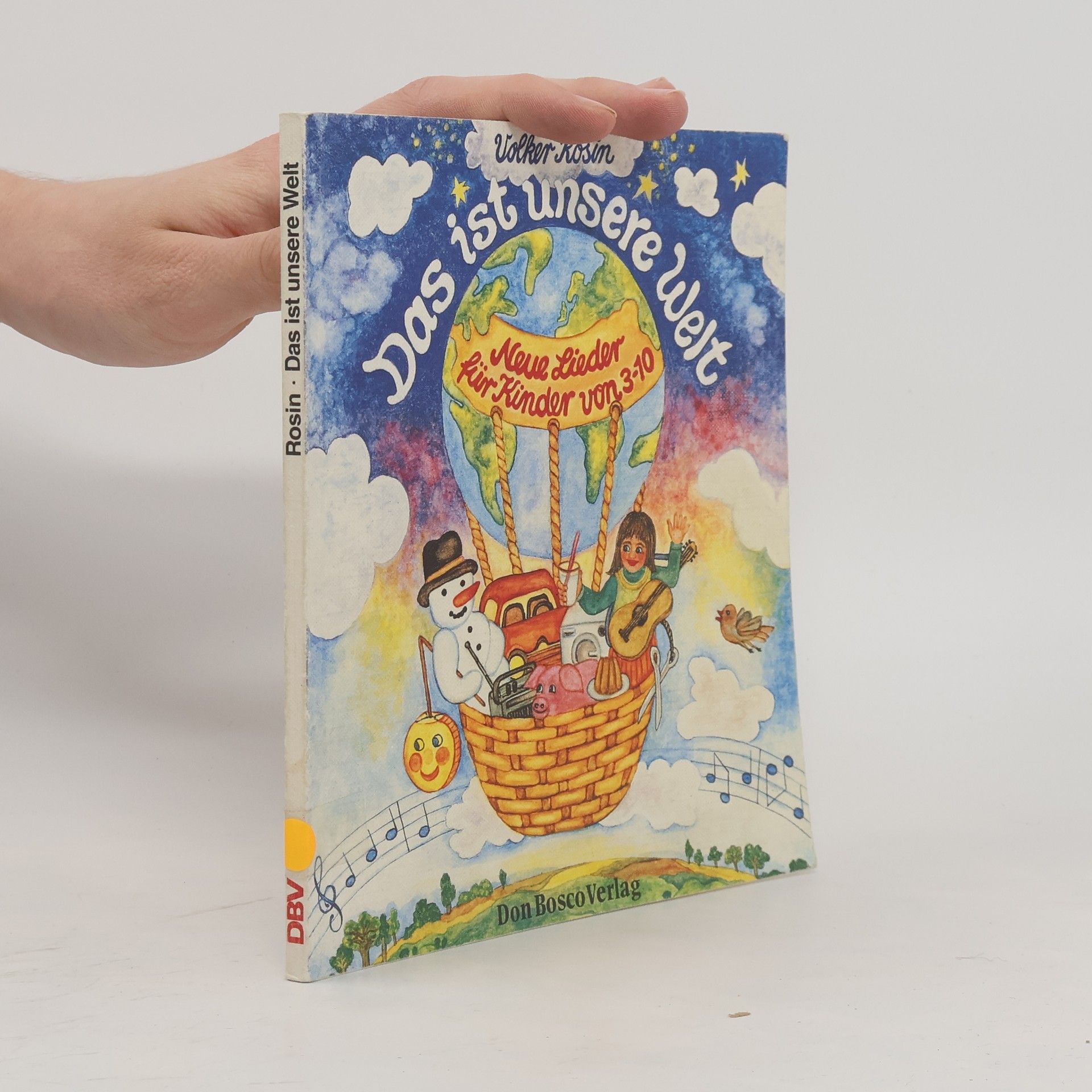 Volker Rosin Das ist unsere Welt