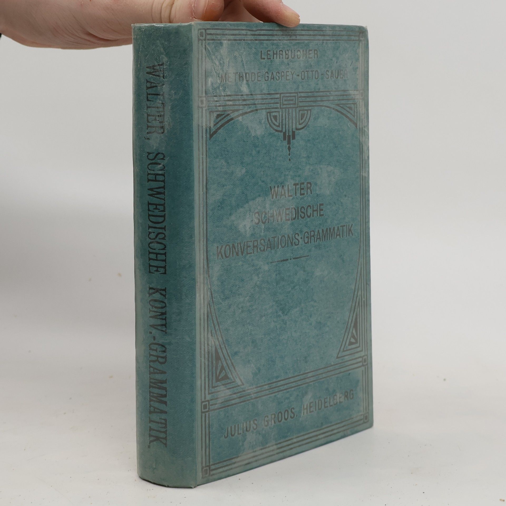 Eduard Theodor Walter Schwedische Konversations-Grammatik, zum Schul-und Privatunterricht
