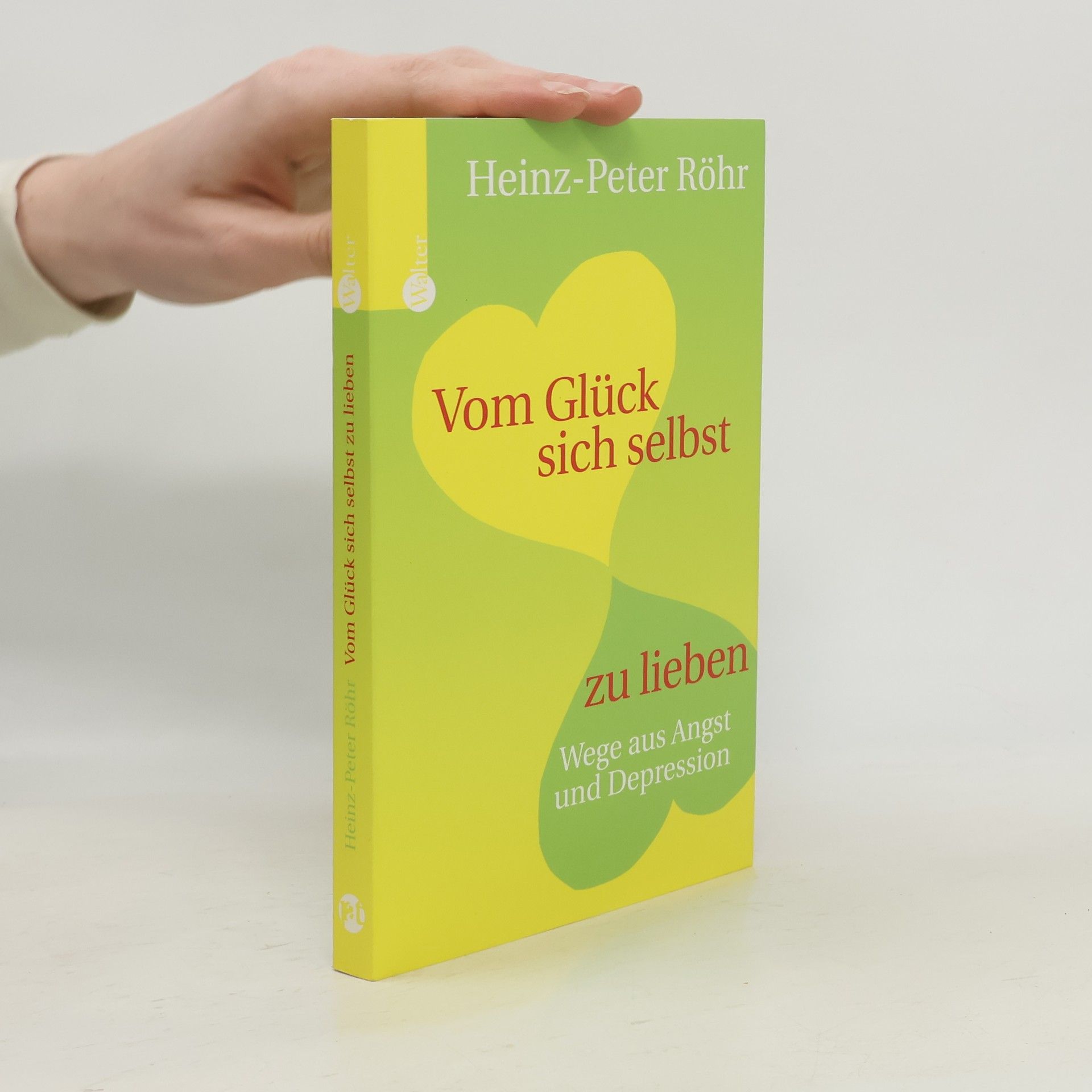 Heinz-Peter Röhr Vom Glück, sich selbst zu lieben