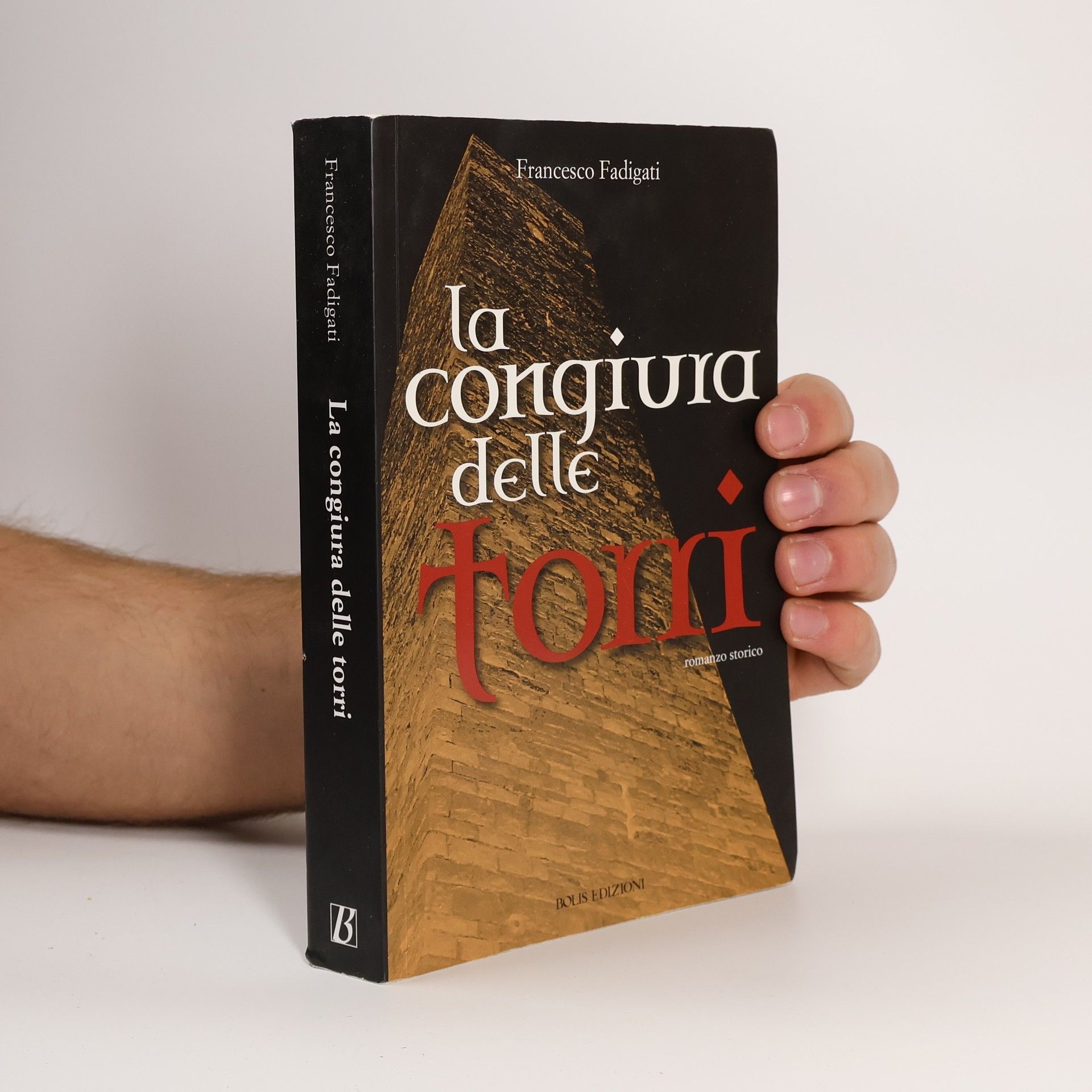 Francesco Fadigați I romanzi storici: La congiura delle torri