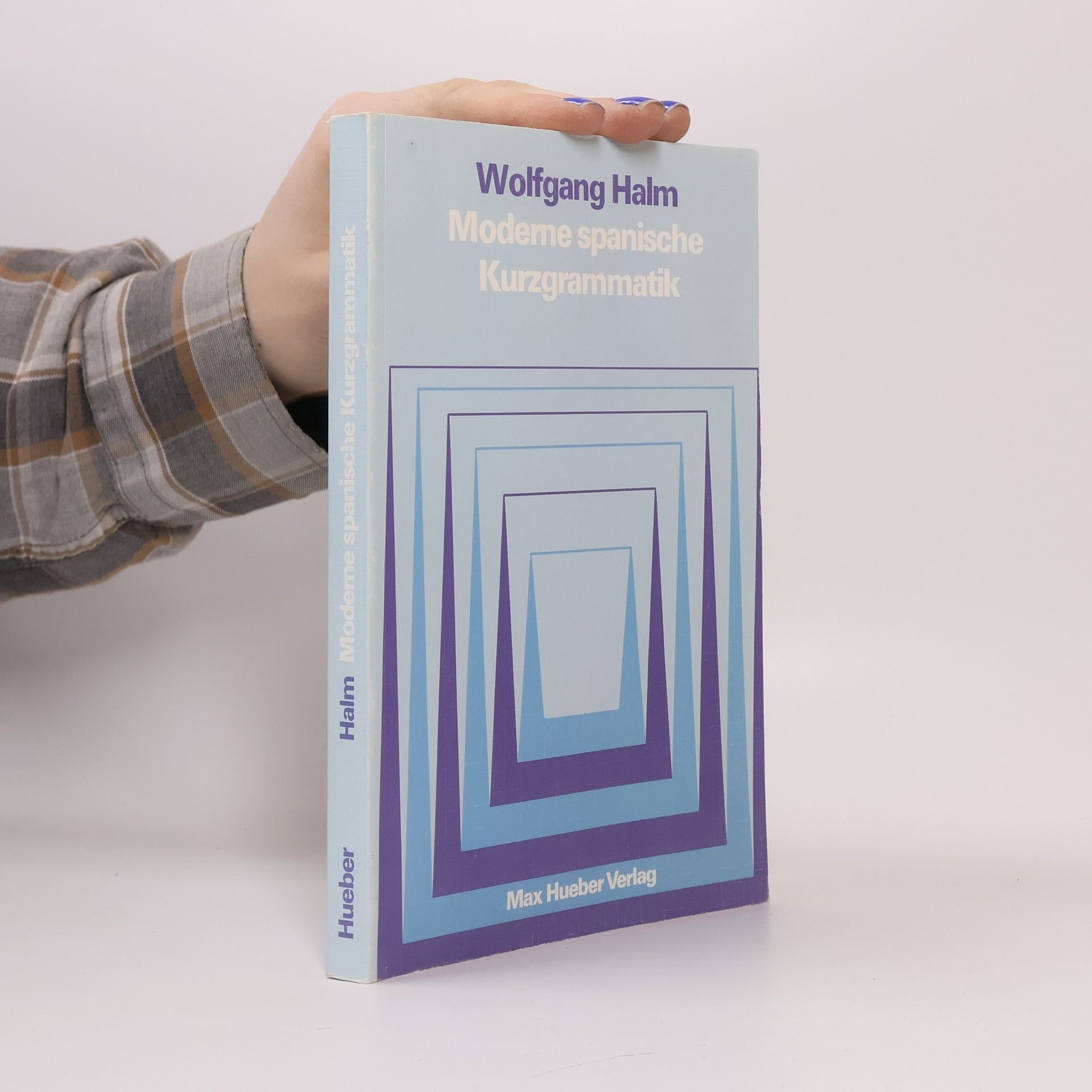 Wolfgang Halm Moderne spanische Kurzgrammatik