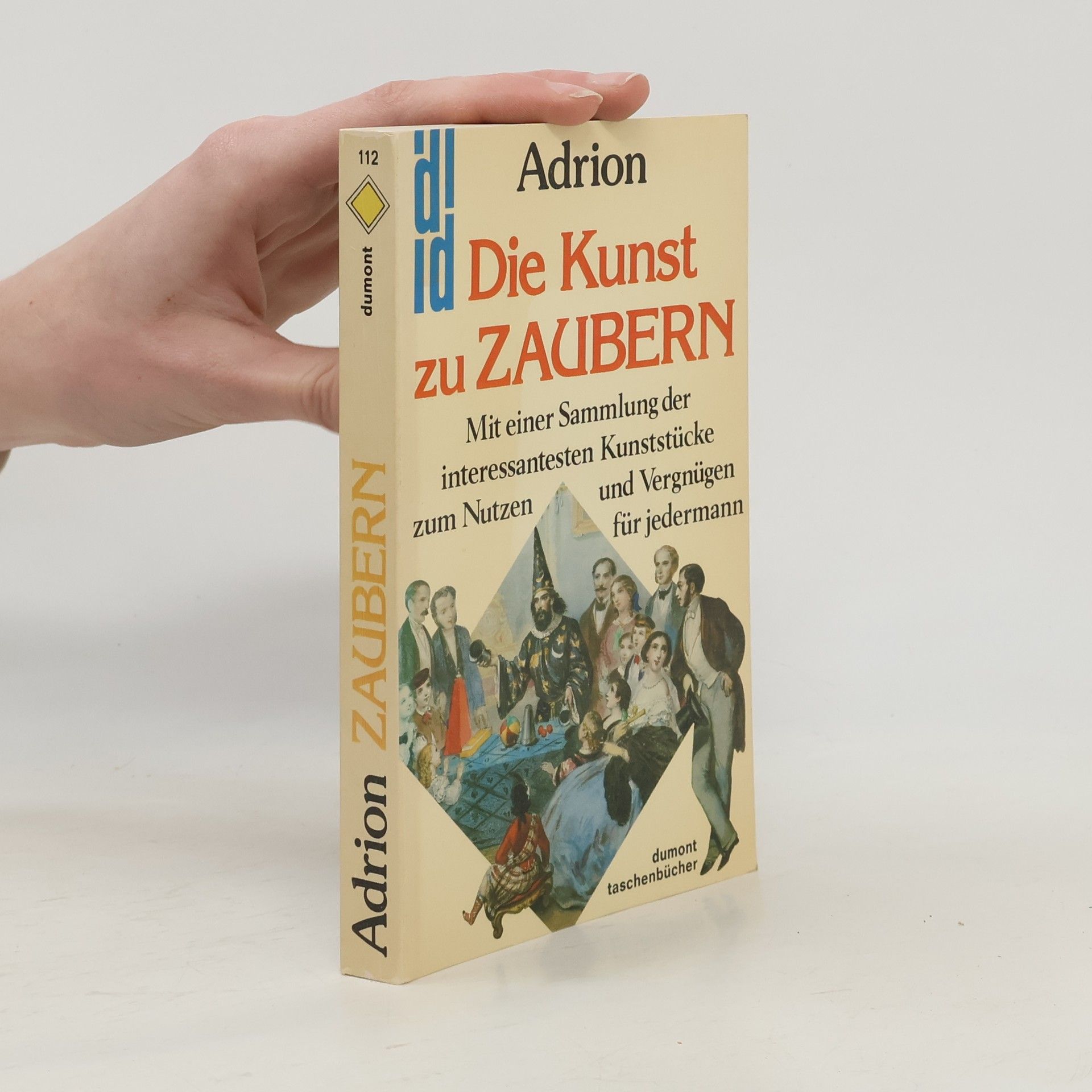 Alexander Adrion Die Kunst zu zaubern