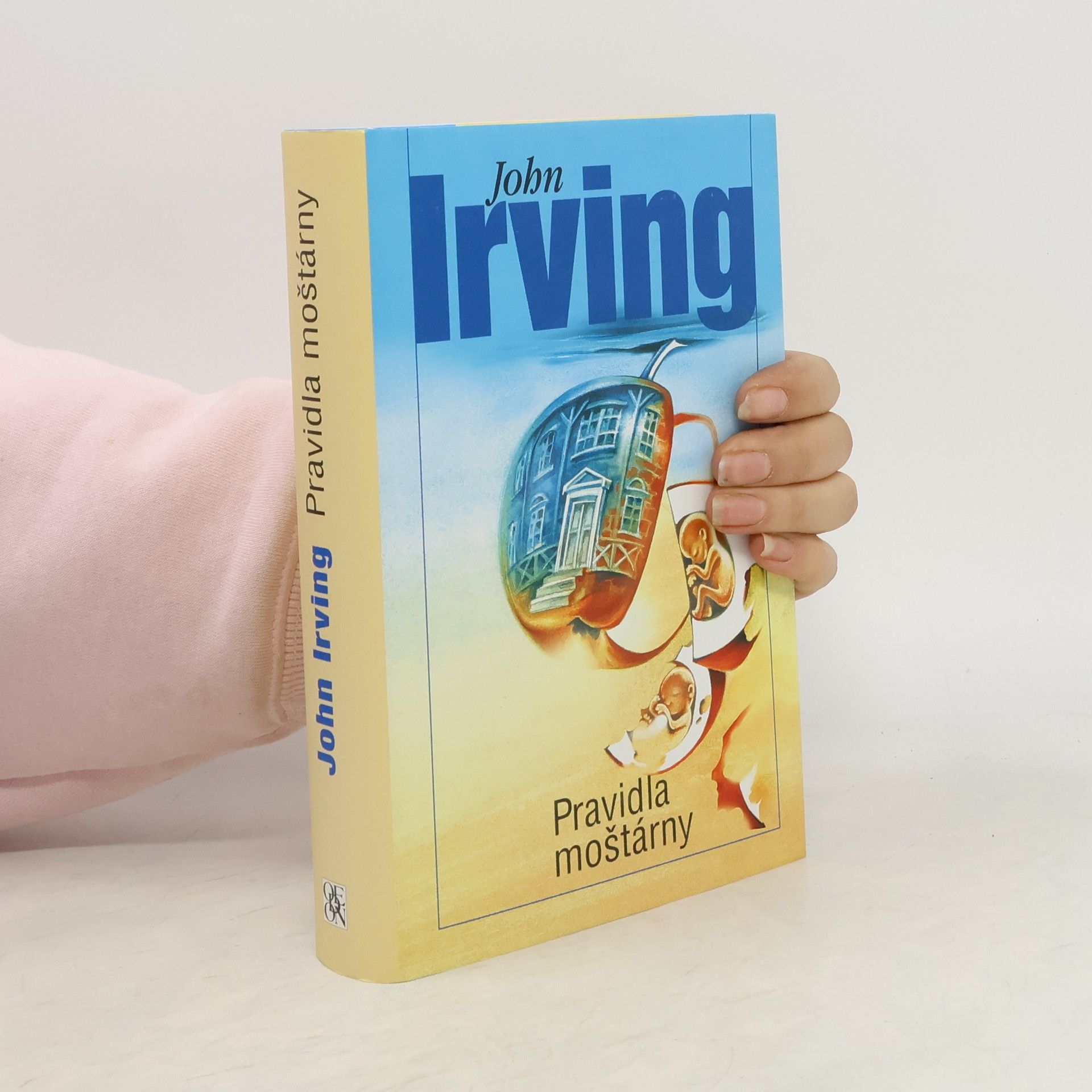 John Irving Pravidla moštárny