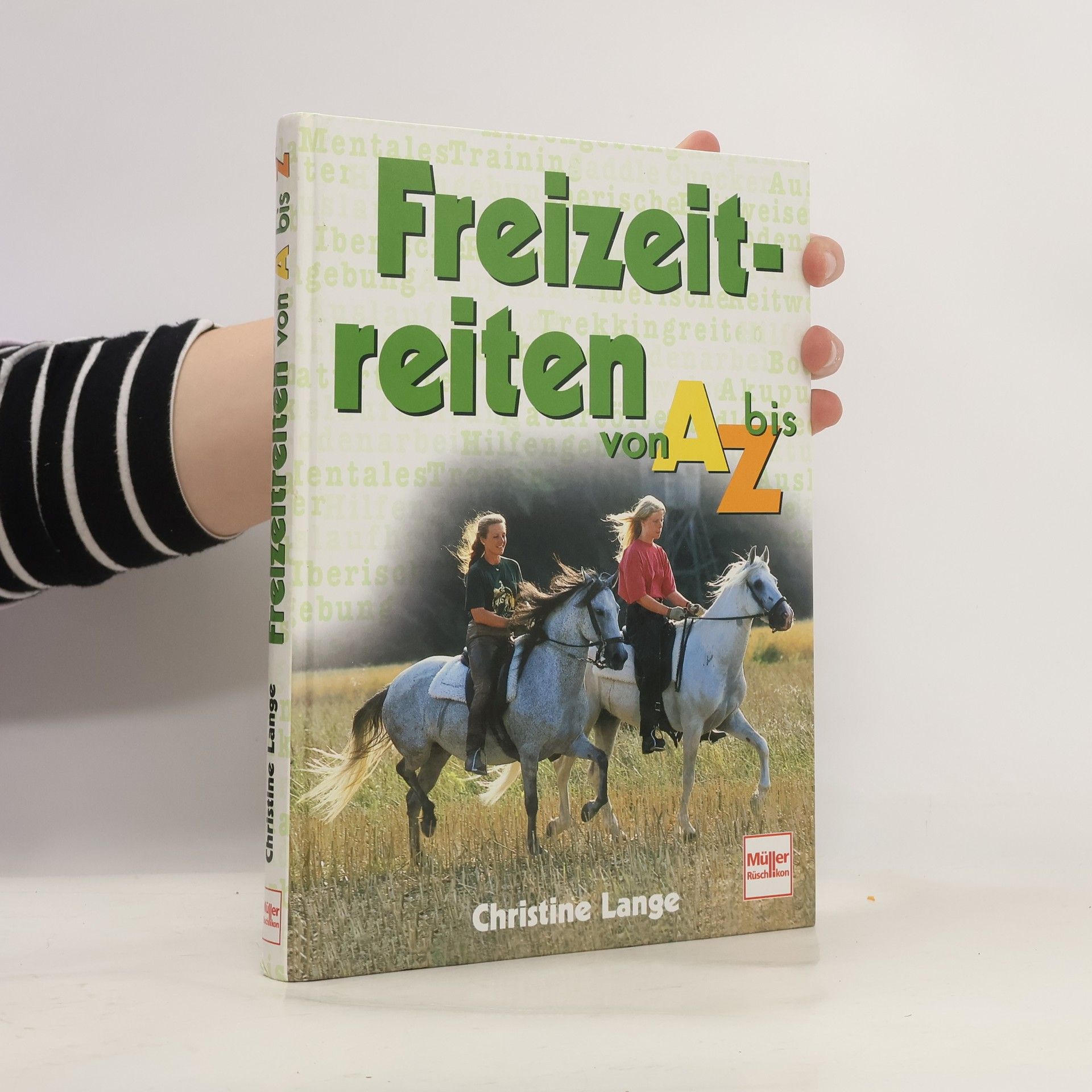 Christine Lange Freizeitreiten von A bis Z