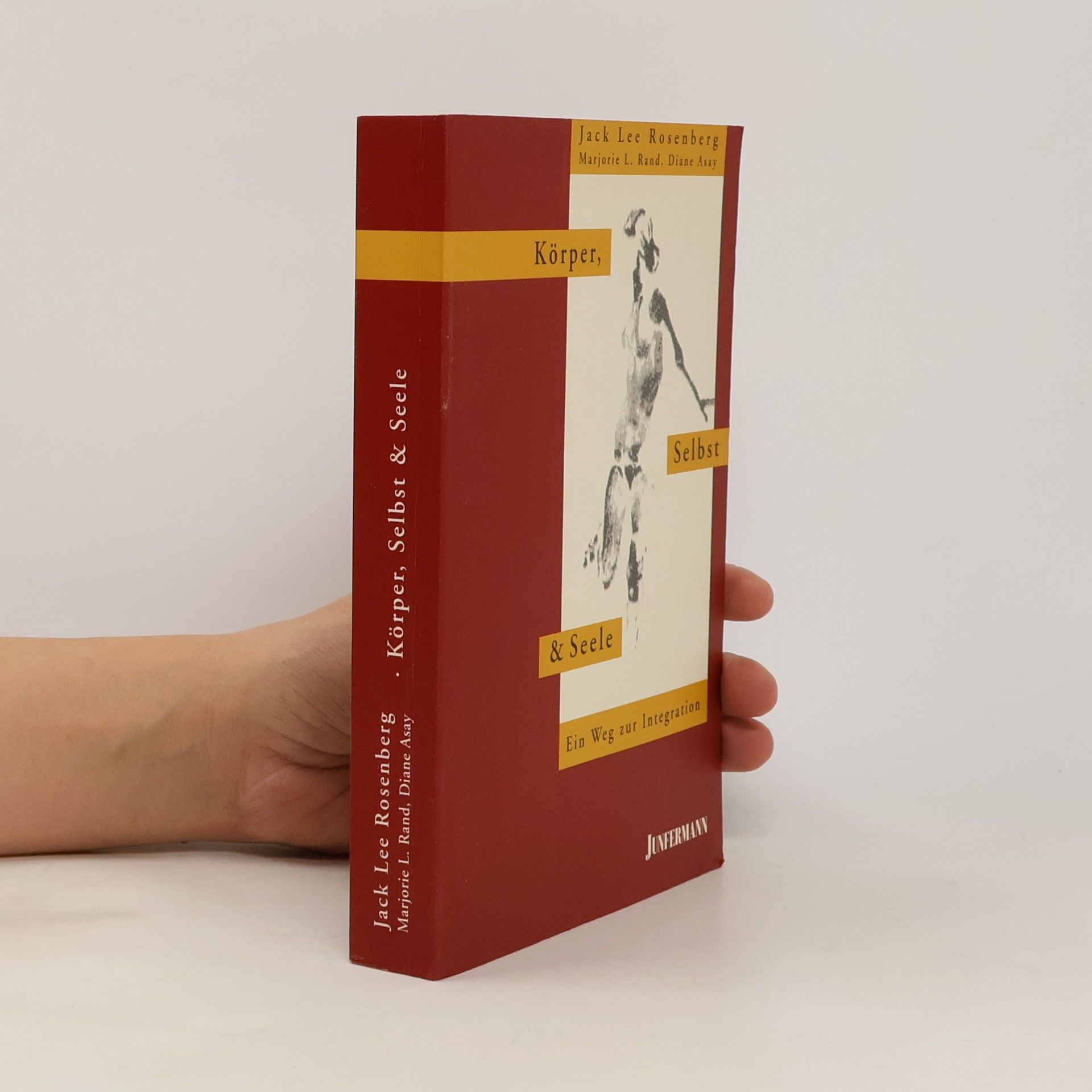 Jack Lee Rosenberg Körper, Selbst & Seele