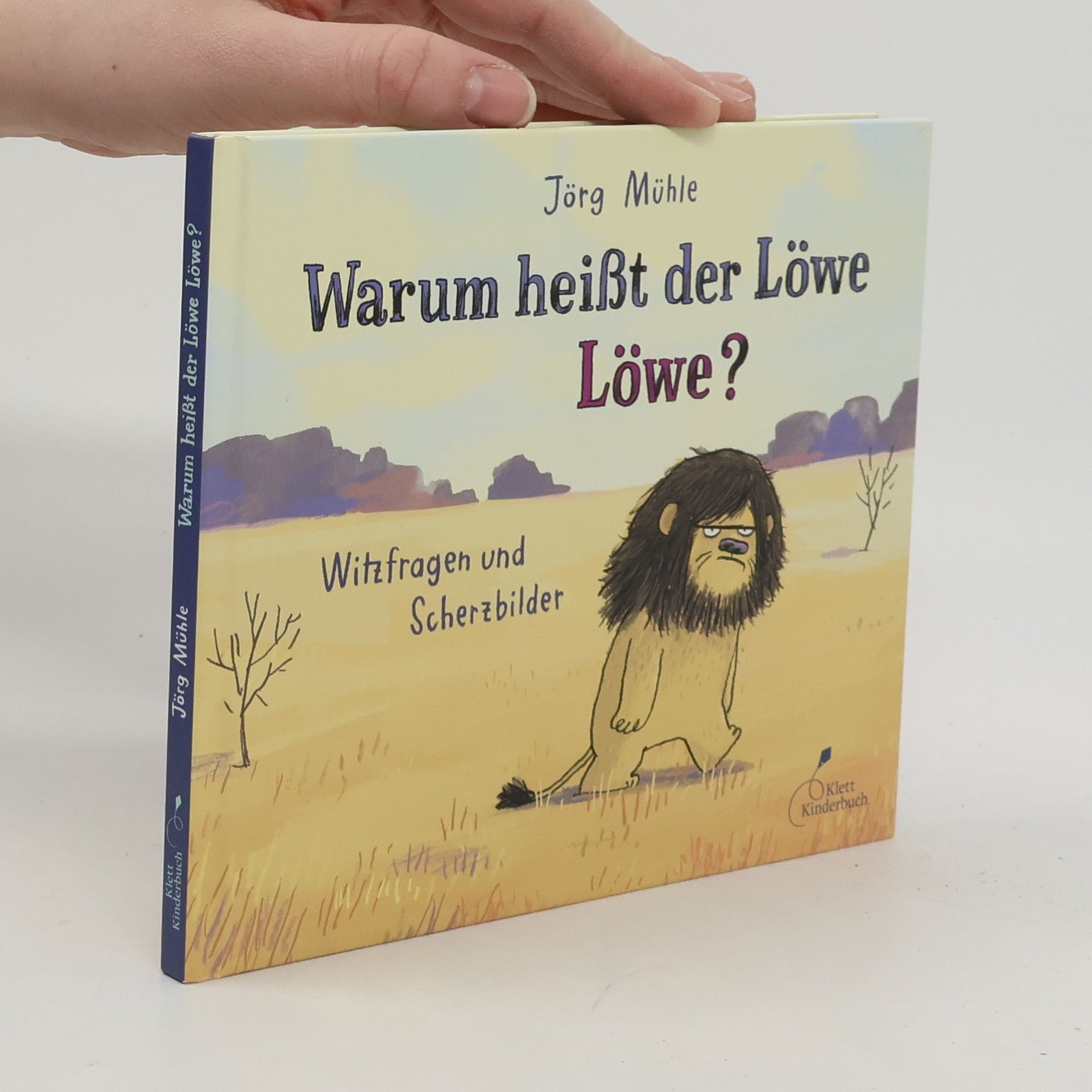 Jörg Mühle Warum heißt der Löwe Löwe?