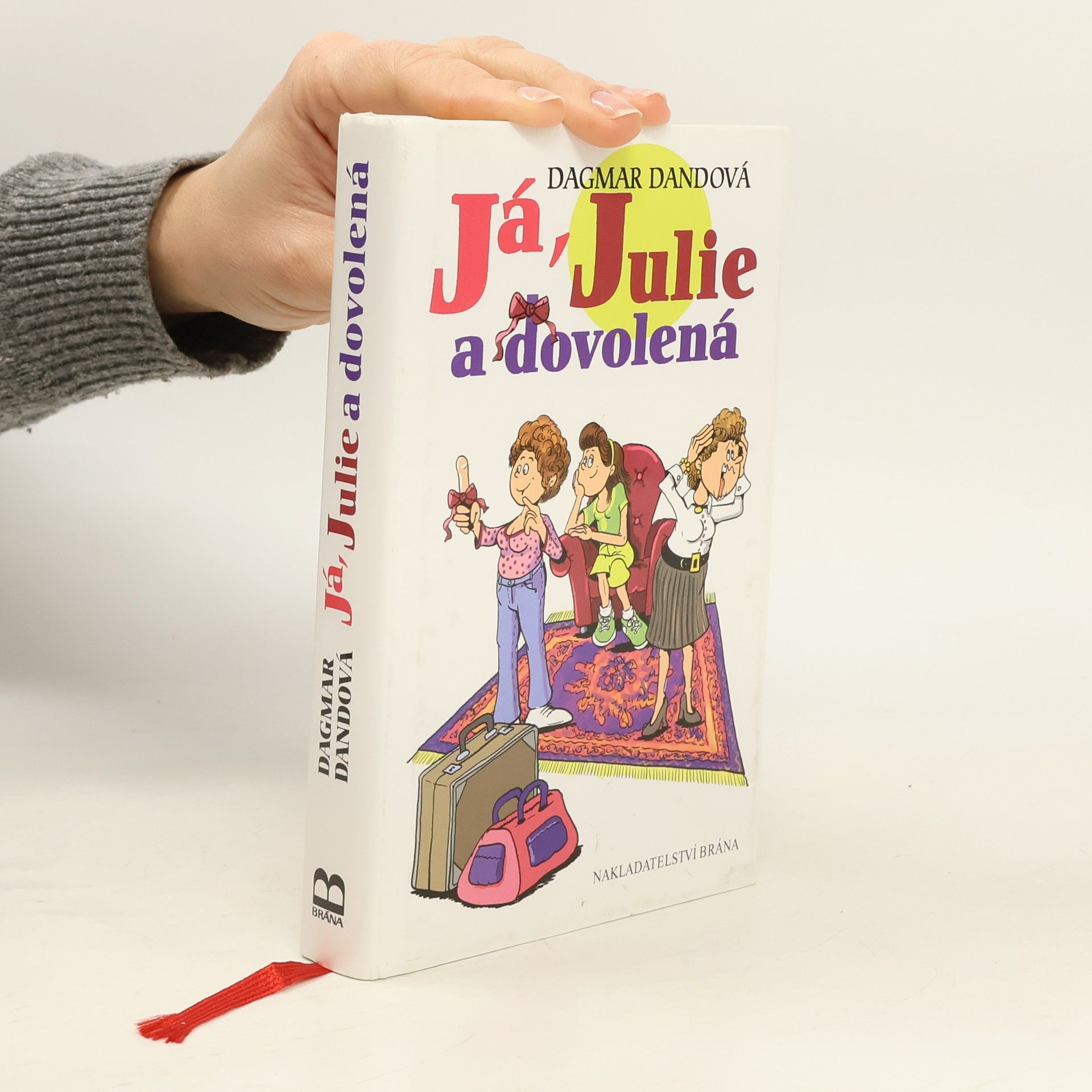 Dagmar Dandová Já, Julie a dovolená