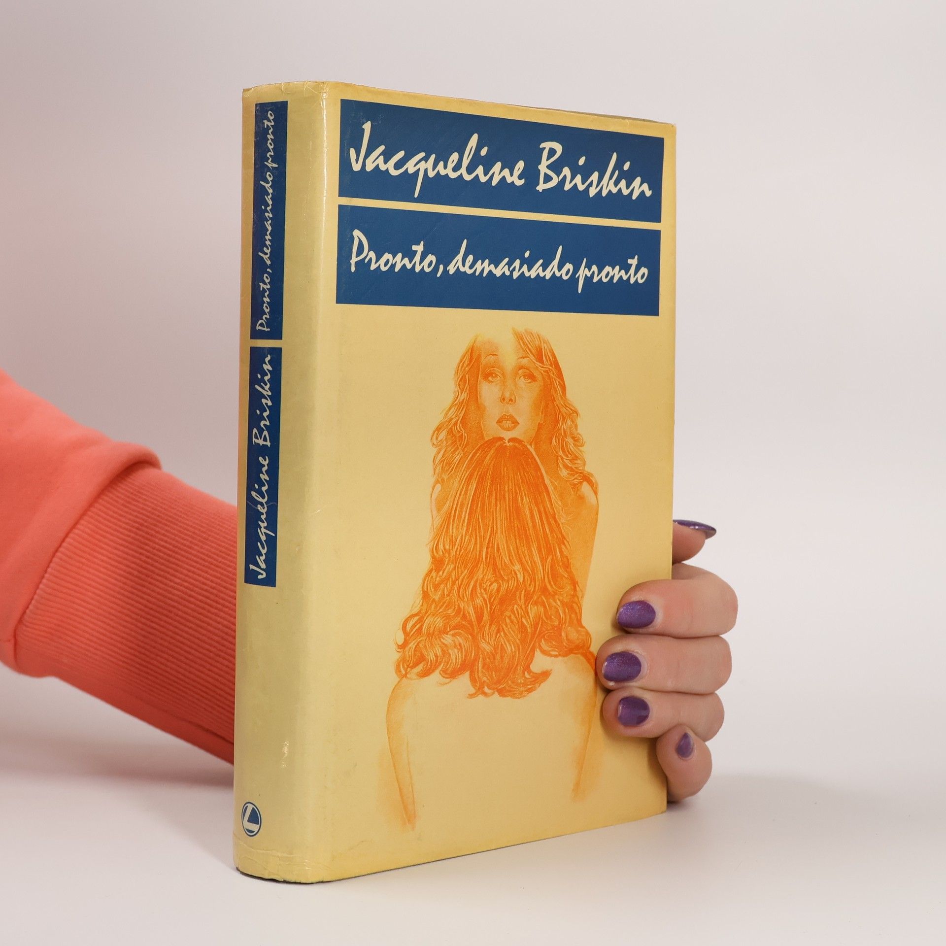 Jacqueline Briskin Pronto, demasiado pronto