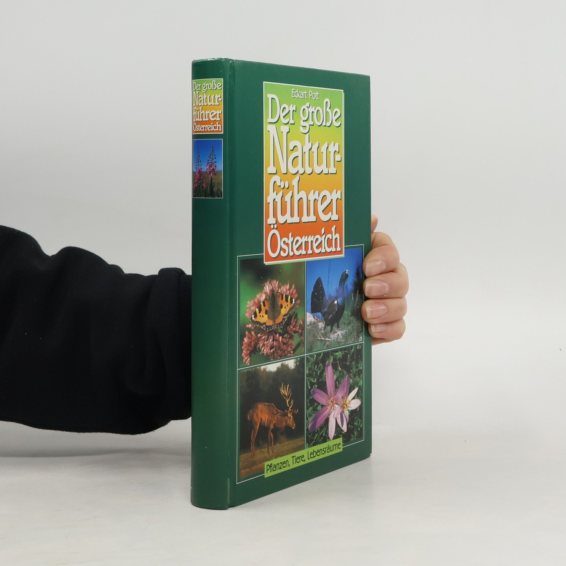 Eckart Pott Der große Naturführer Österreich