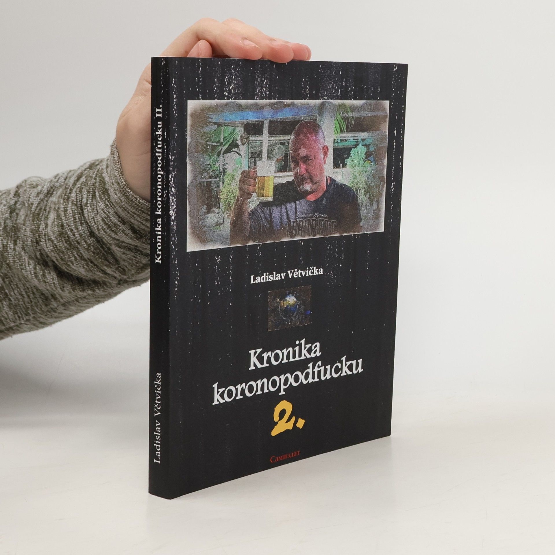 Ladislav Větvička Kronika koronopodfucku 2