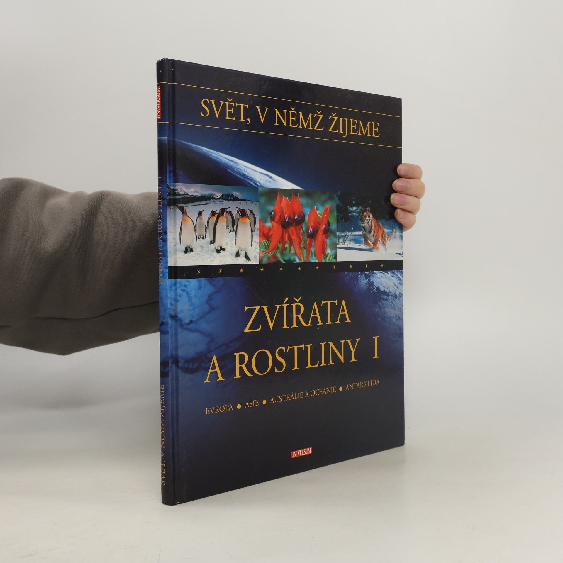 Leo Sigmund Zvířata a rostliny I: Evropa, Asie, Austrálie a Oceánie, Antarktida