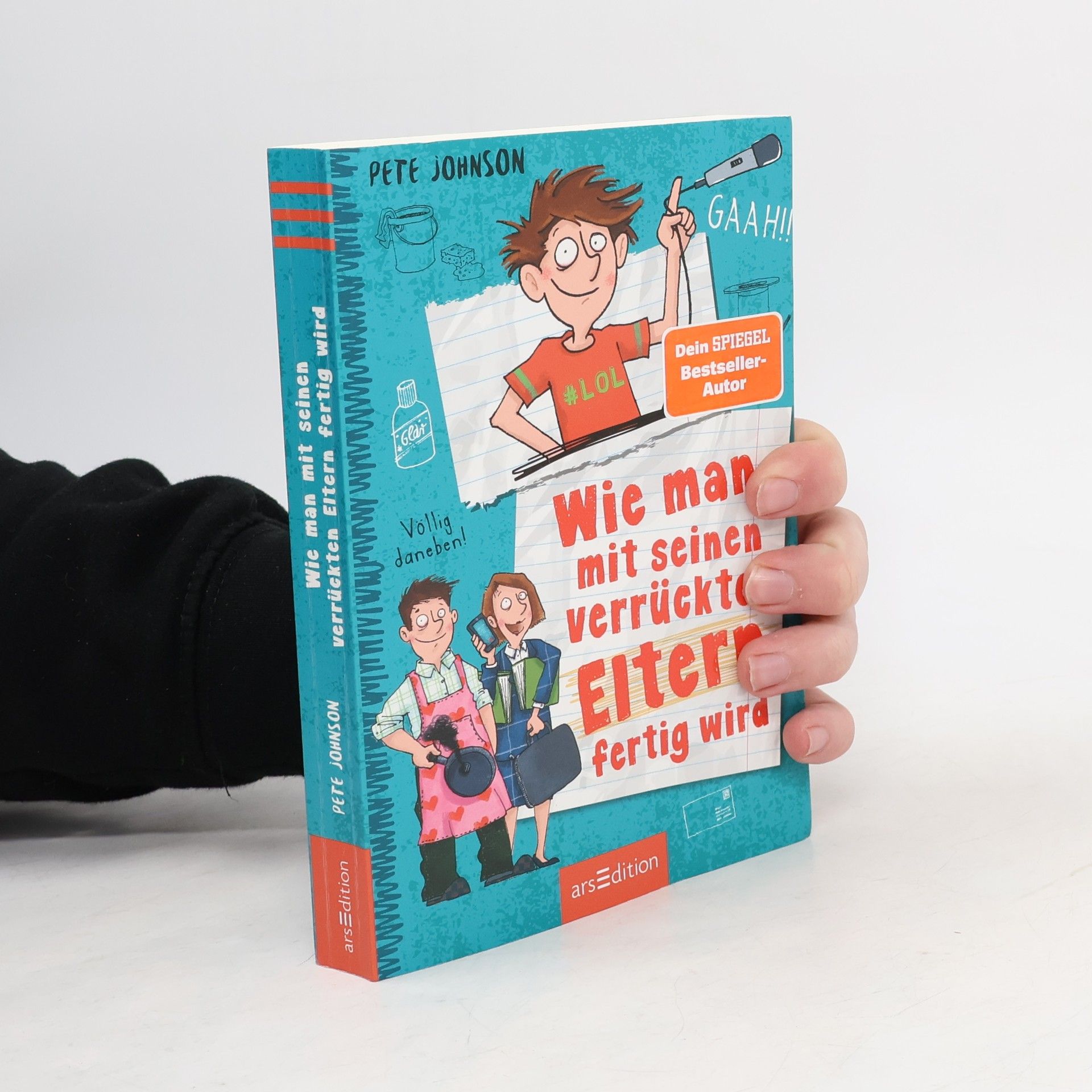 Pete Johnson Wie man mit seinen verrückten Eltern fertig wird (Eltern 3)