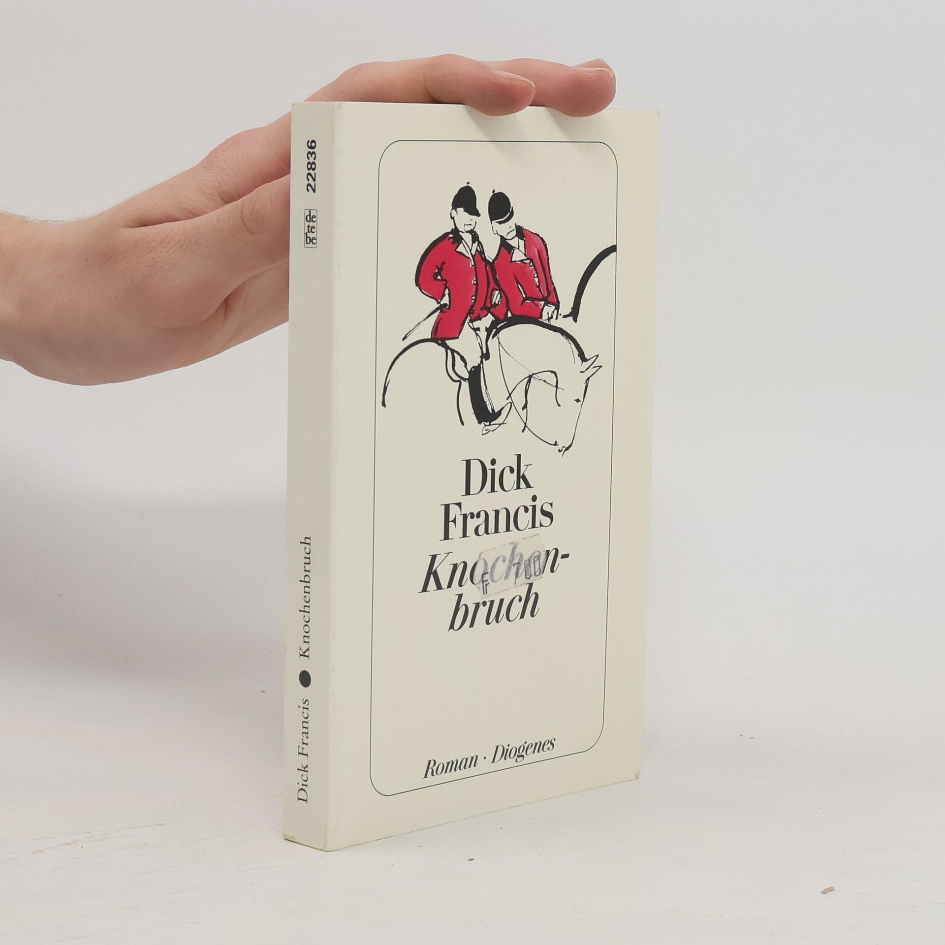 Dick Francis Knochenbruch