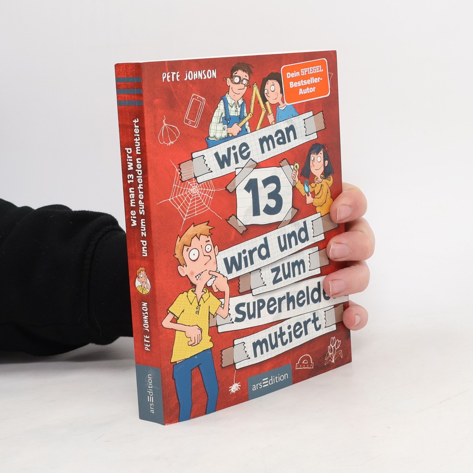 Pete Johnson Wie man 13 wird und zum Superhelden mutiert