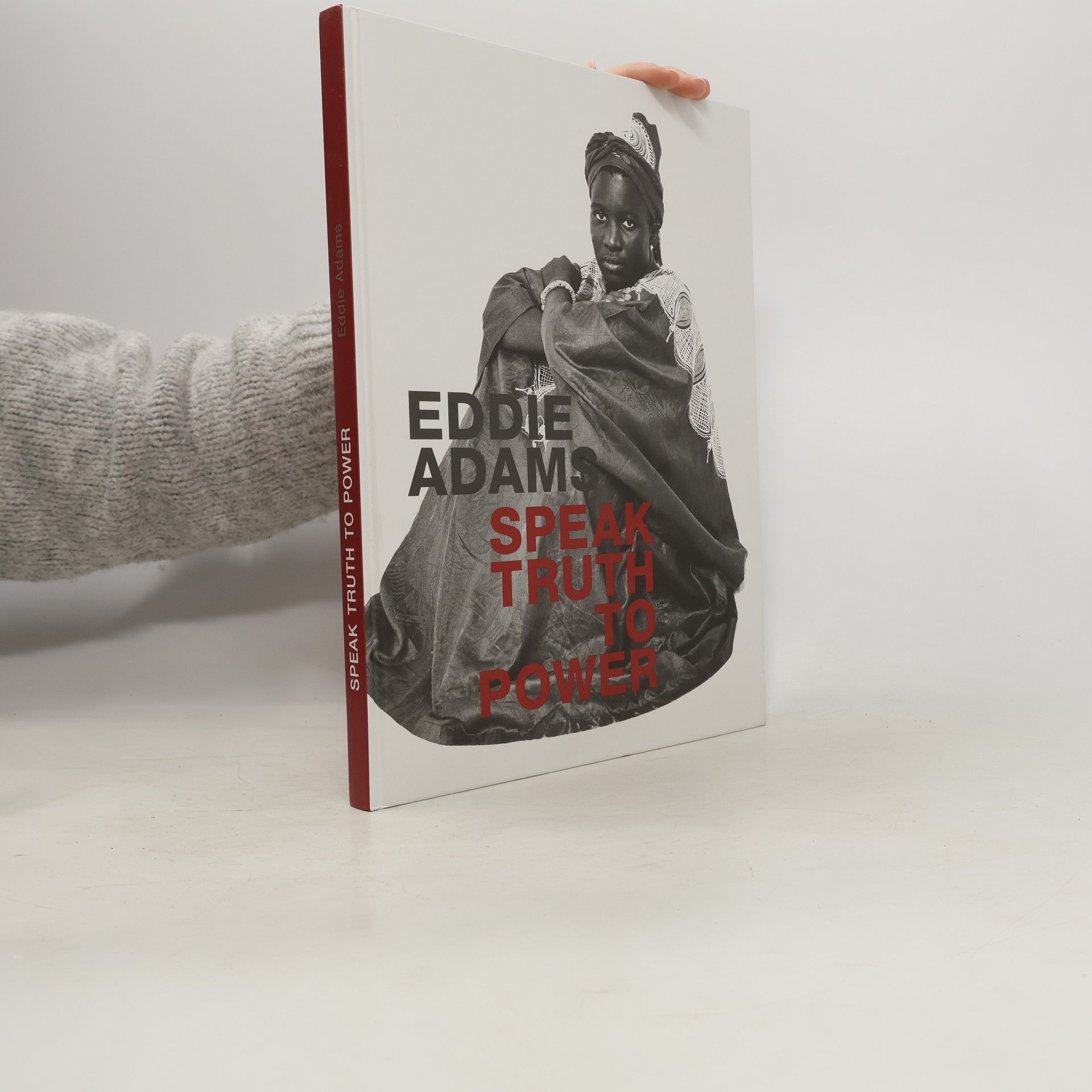 Eddie Adams Speak Truth to Power