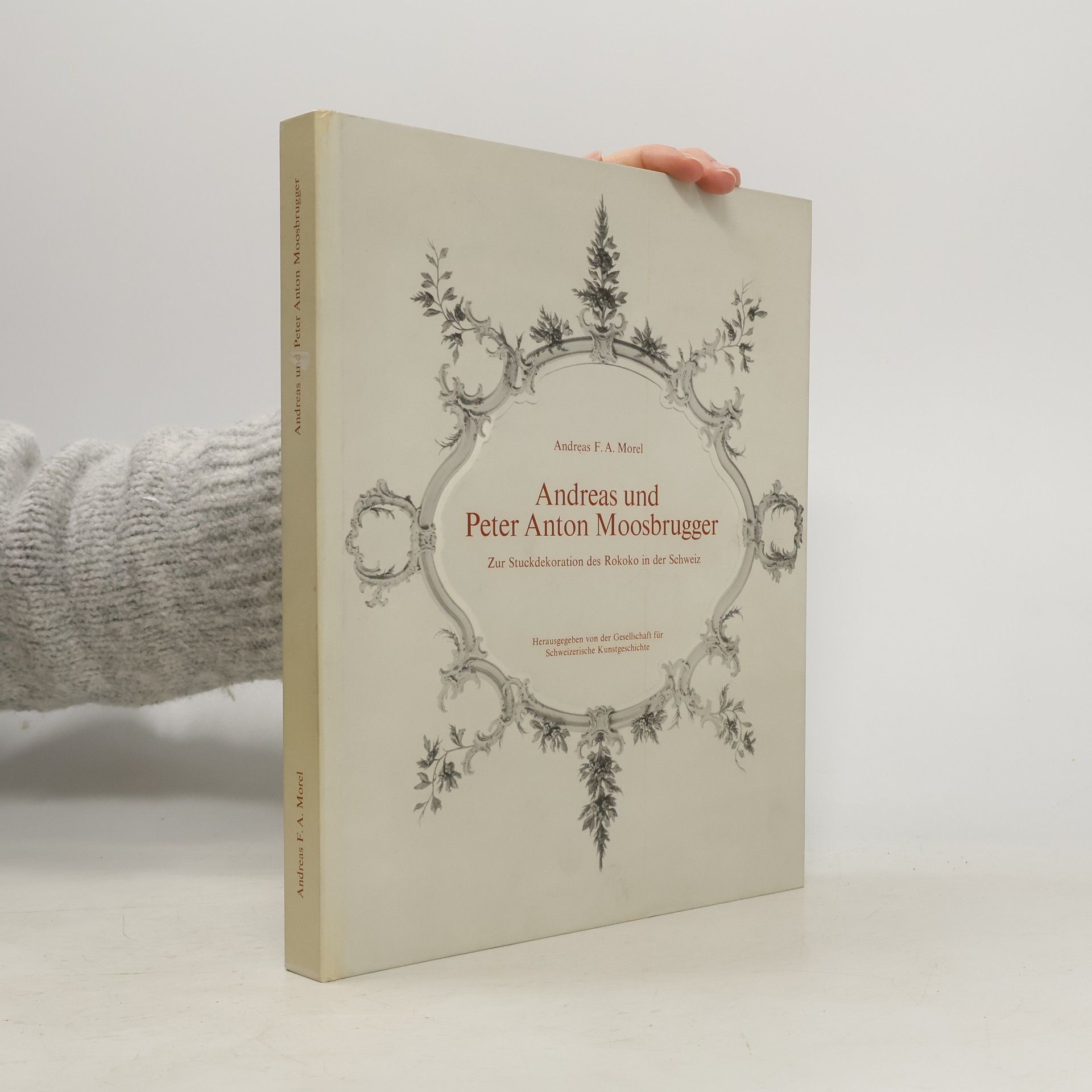 Andreas F. A. Morel Andreas und Peter Anton Moosbrugger