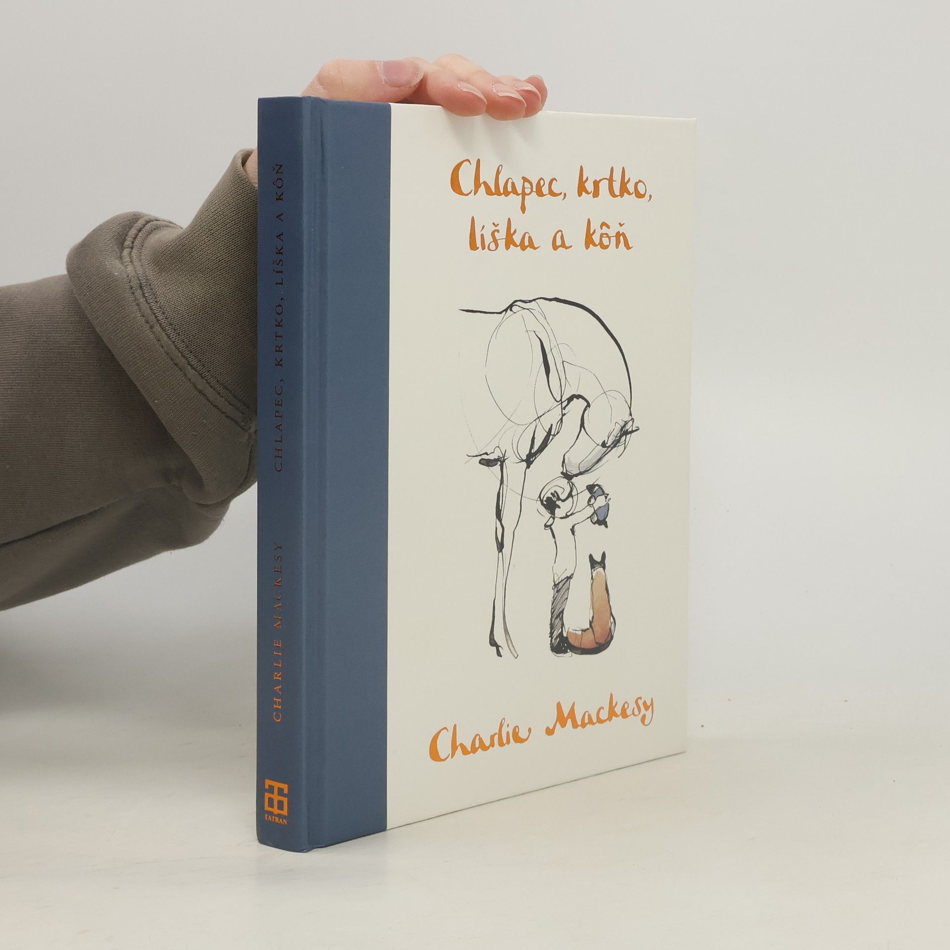 Charlie Mackesy Chlapec, krtko, líška a kôň