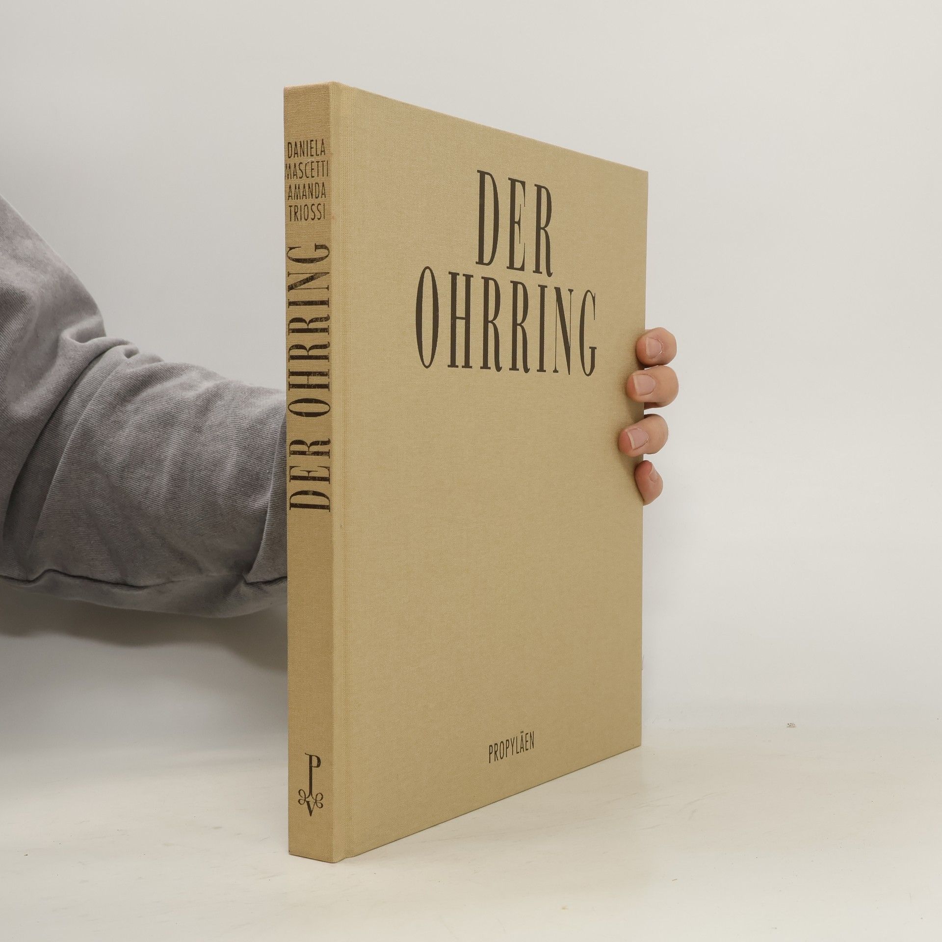 Daniela Mascetti Der Ohrring von der Frühzeit bis zur Gegenwart