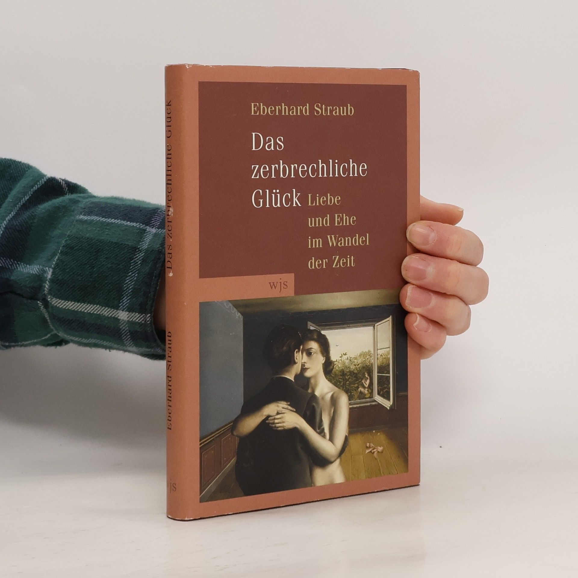 Eberhard Straub Das zerbrechliche Glück