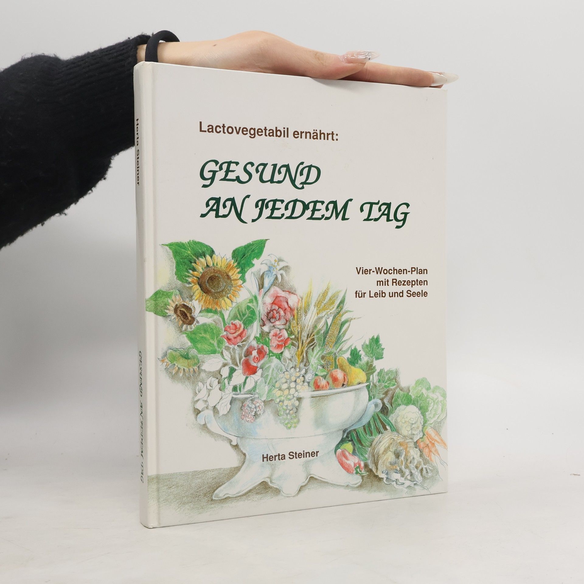 Herta Steiner Gesund an jedem Tag