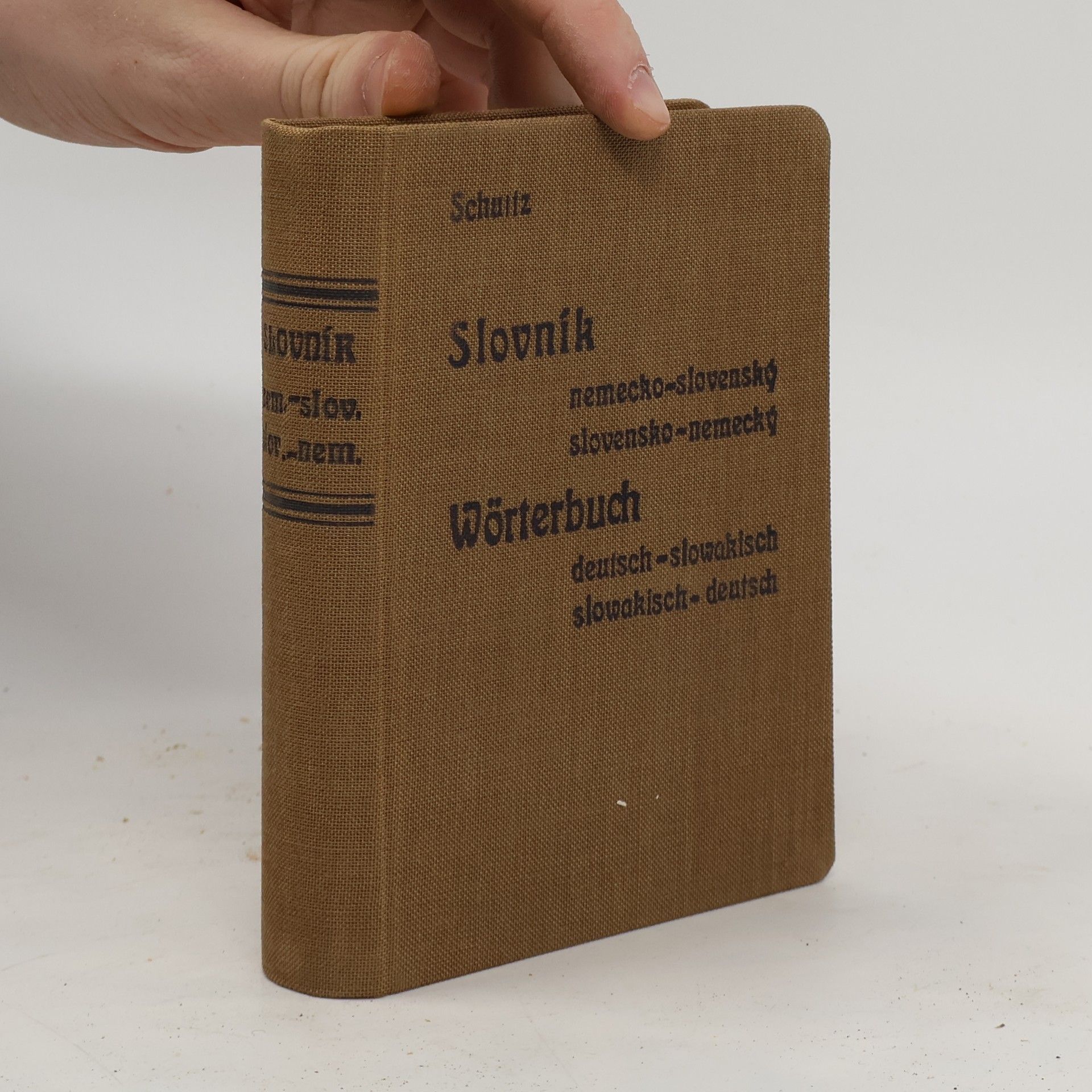 Ján Schultz Slovník nemecko-slovenský. Wörterbuch deutsch-slowakisch
