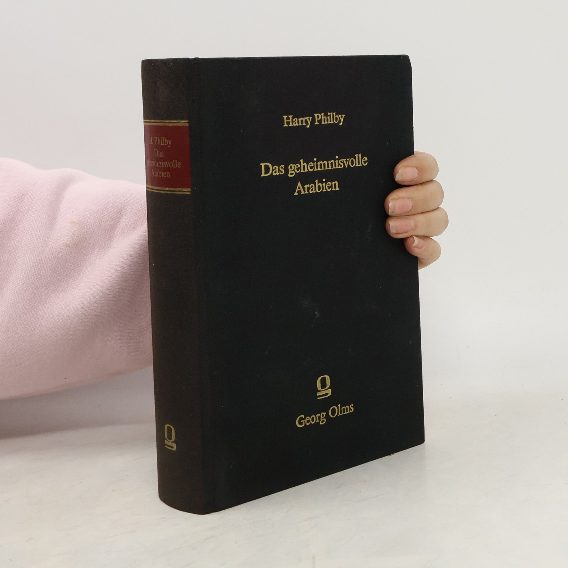 Harry St. J. B. Philby Das geheimnisvolle Arabien