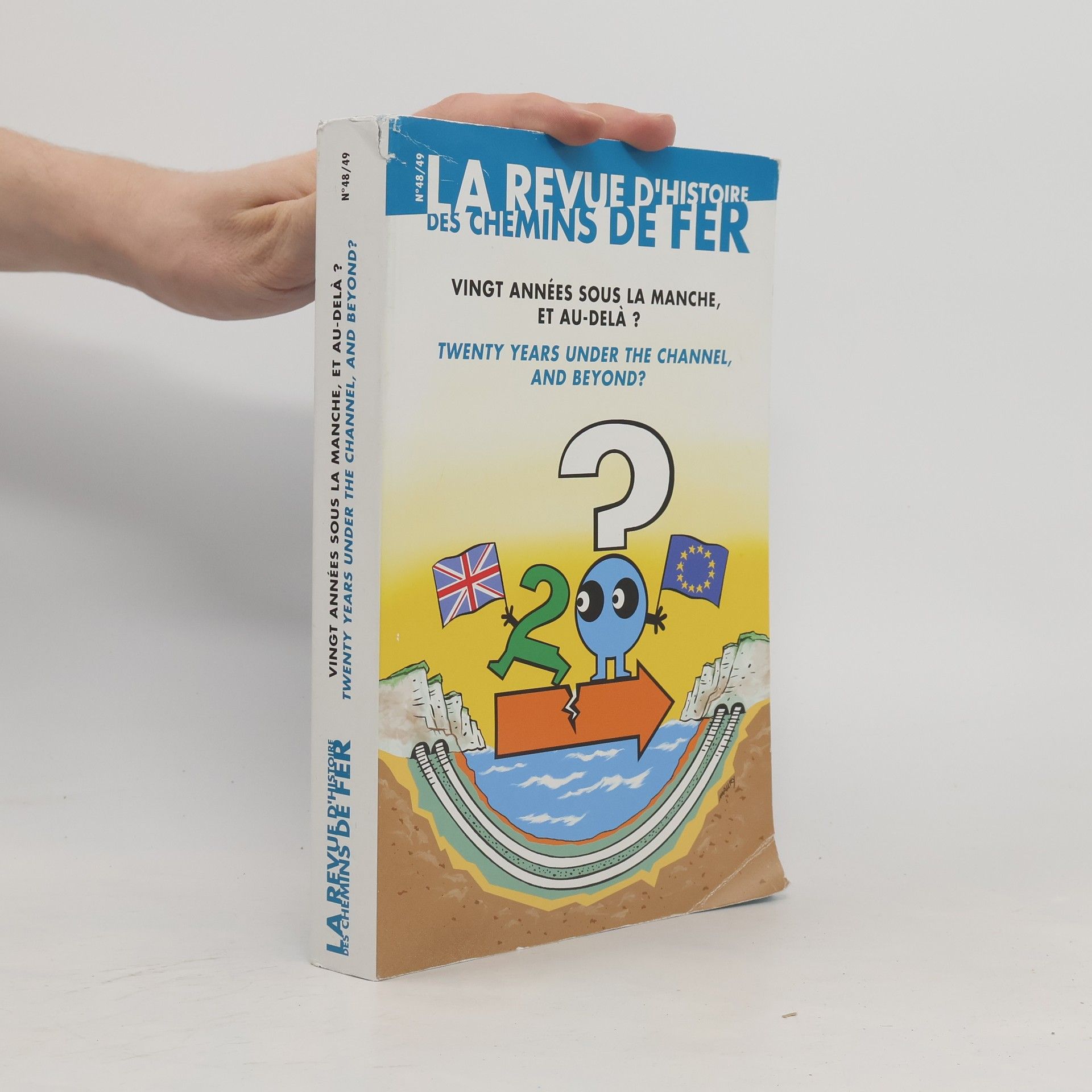 Autorenkollektiv Vingt années sous la manche, et au-dela? Twenty Years Under the Channel, and Beyond?