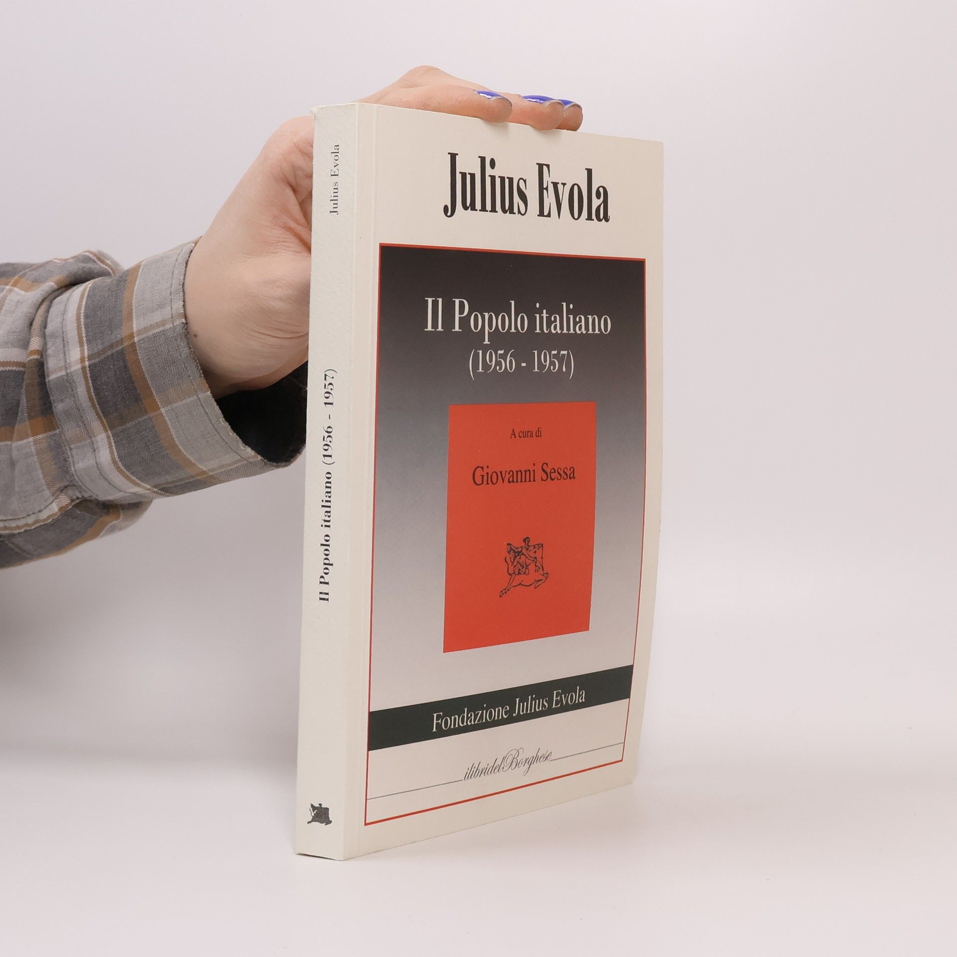 Julius Evola I libri del Borghese: Il popolo italiano (1956-1957)