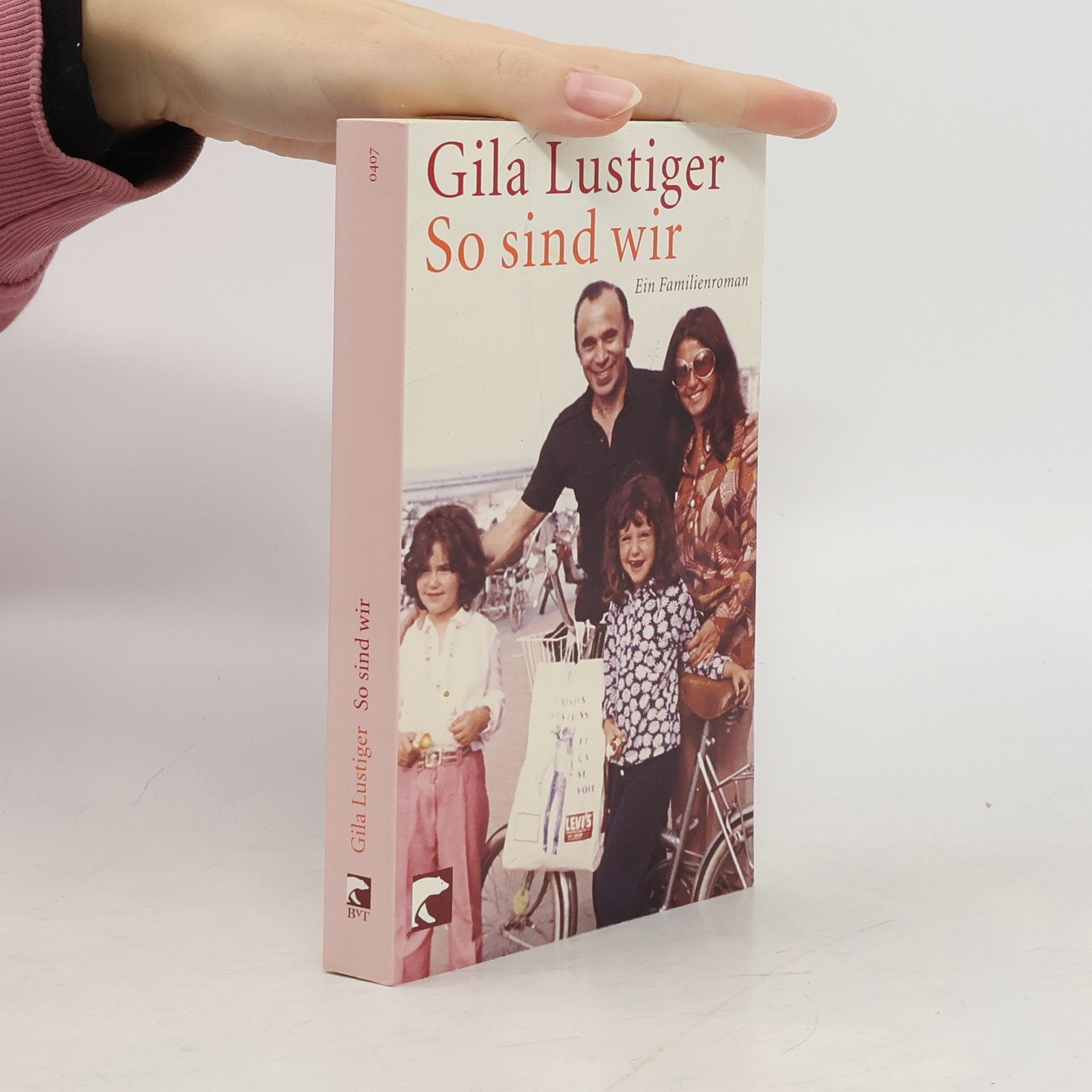 Gila Lustiger So sind wir