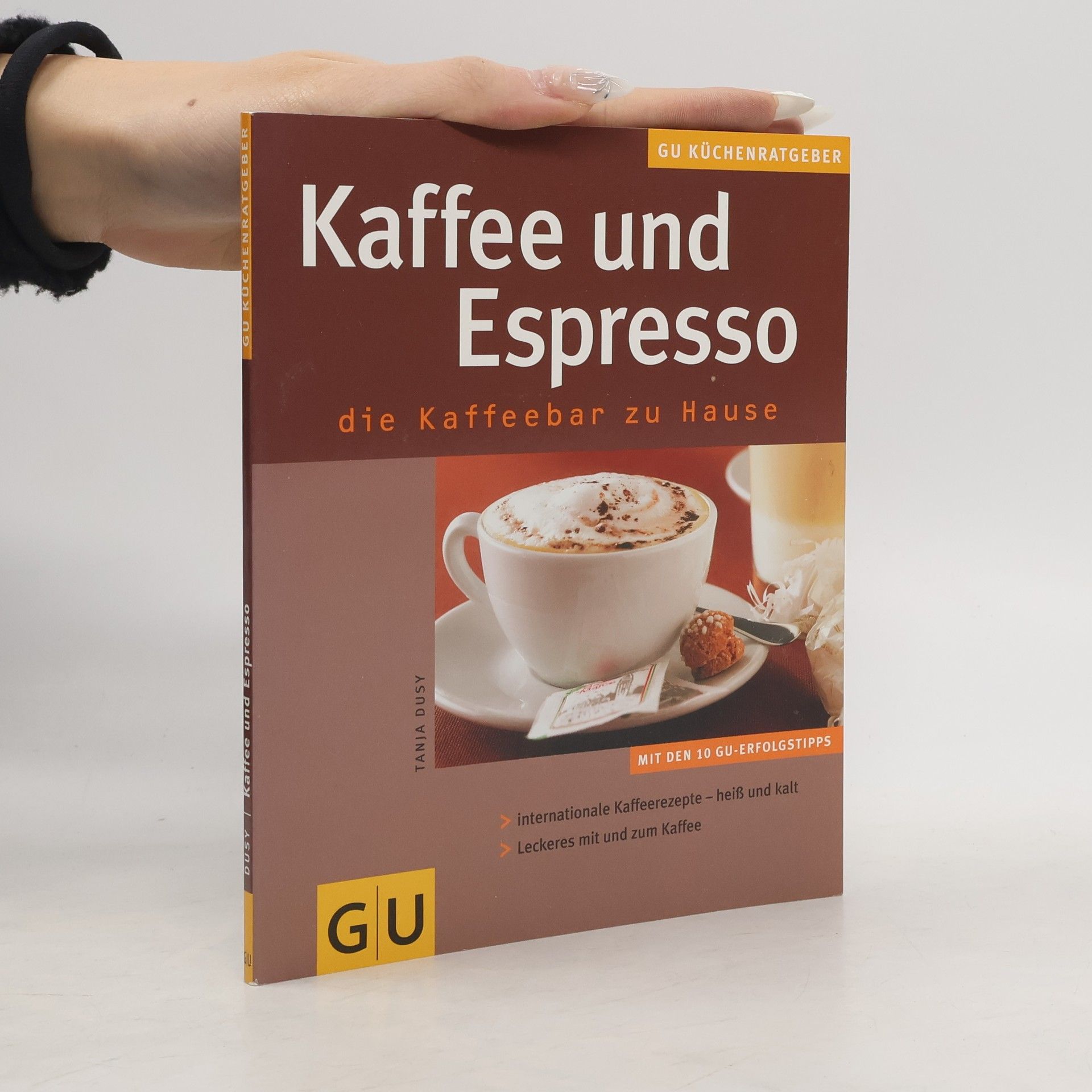 Tanja Dusy Kaffee und Espresso. Die Kaffeebar zu Hause