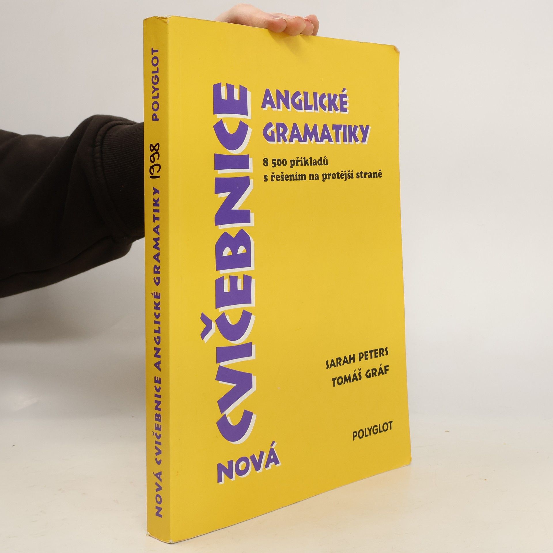 Sarah Peters Nová cvičebnice anglické gramatiky. 8500 příkladů s řešením na protější straně