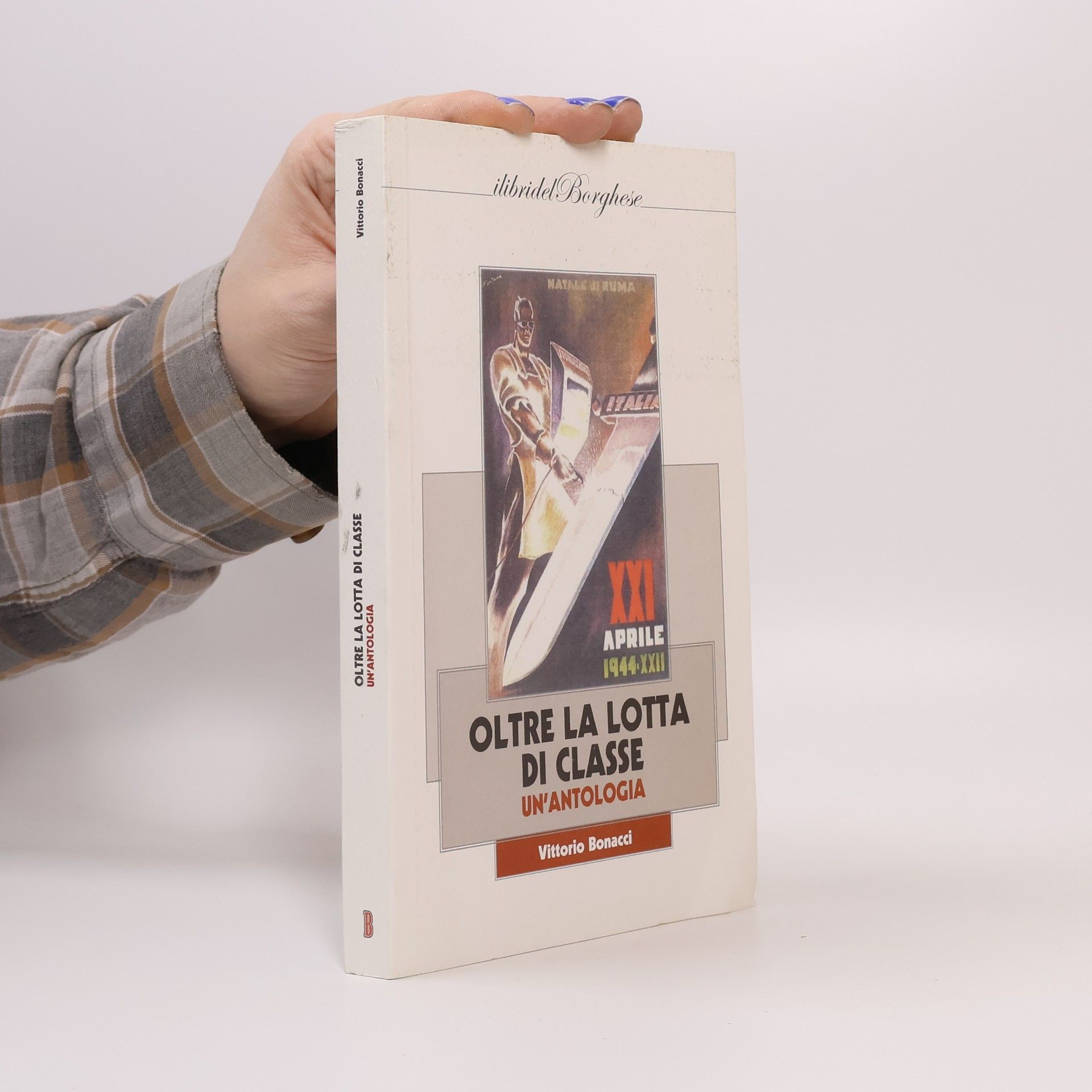 Vittorio Bonacci Oltre la lotta di classe. Un'antologia