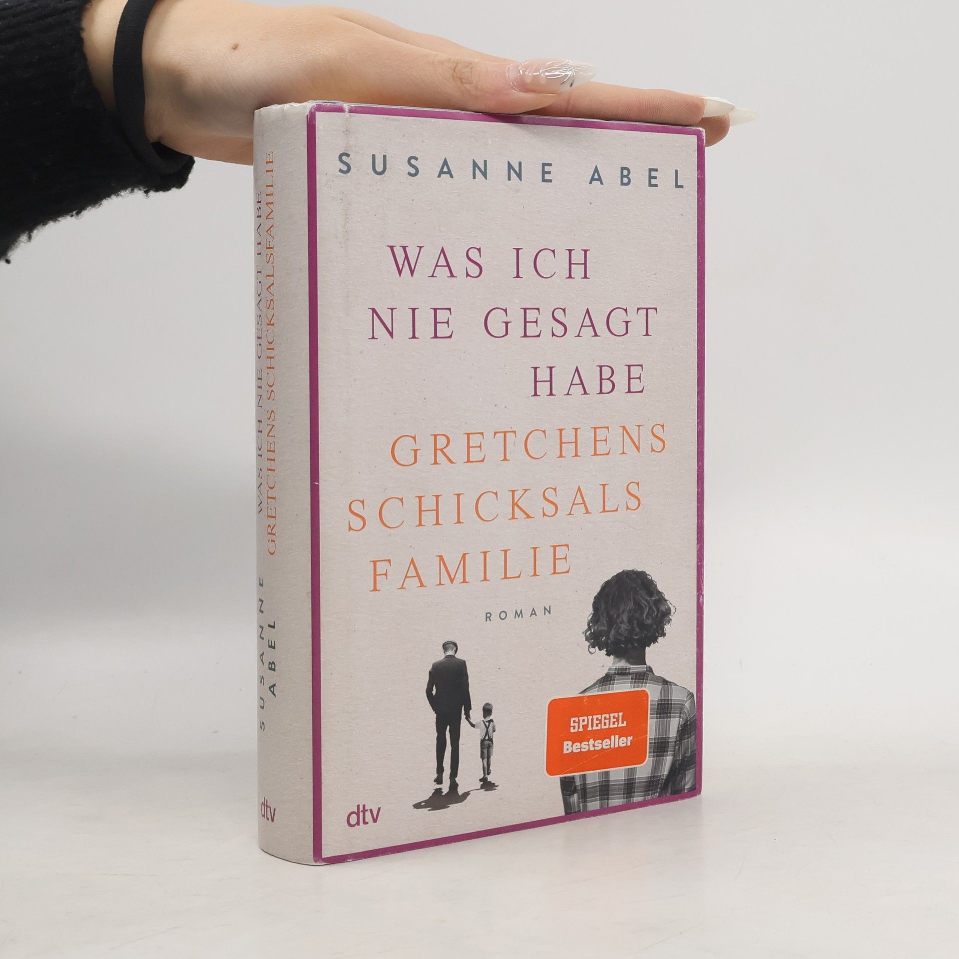 Susanne Abel Was ich nie gesagt habe