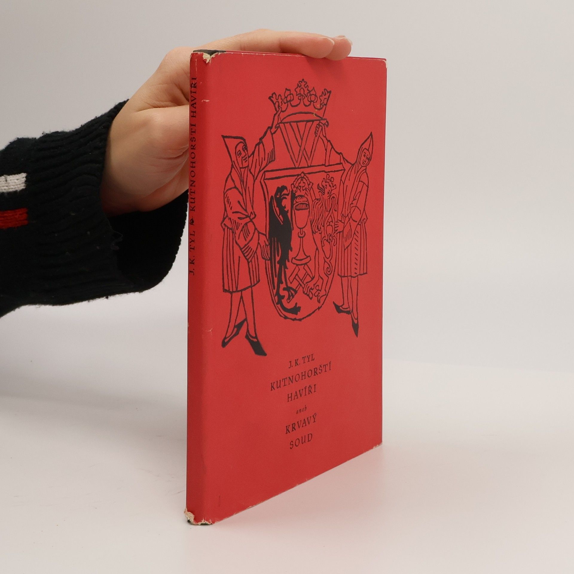 Kutnohorští havíři, aneb, Krvavý soud : činohra o pěti jednáních