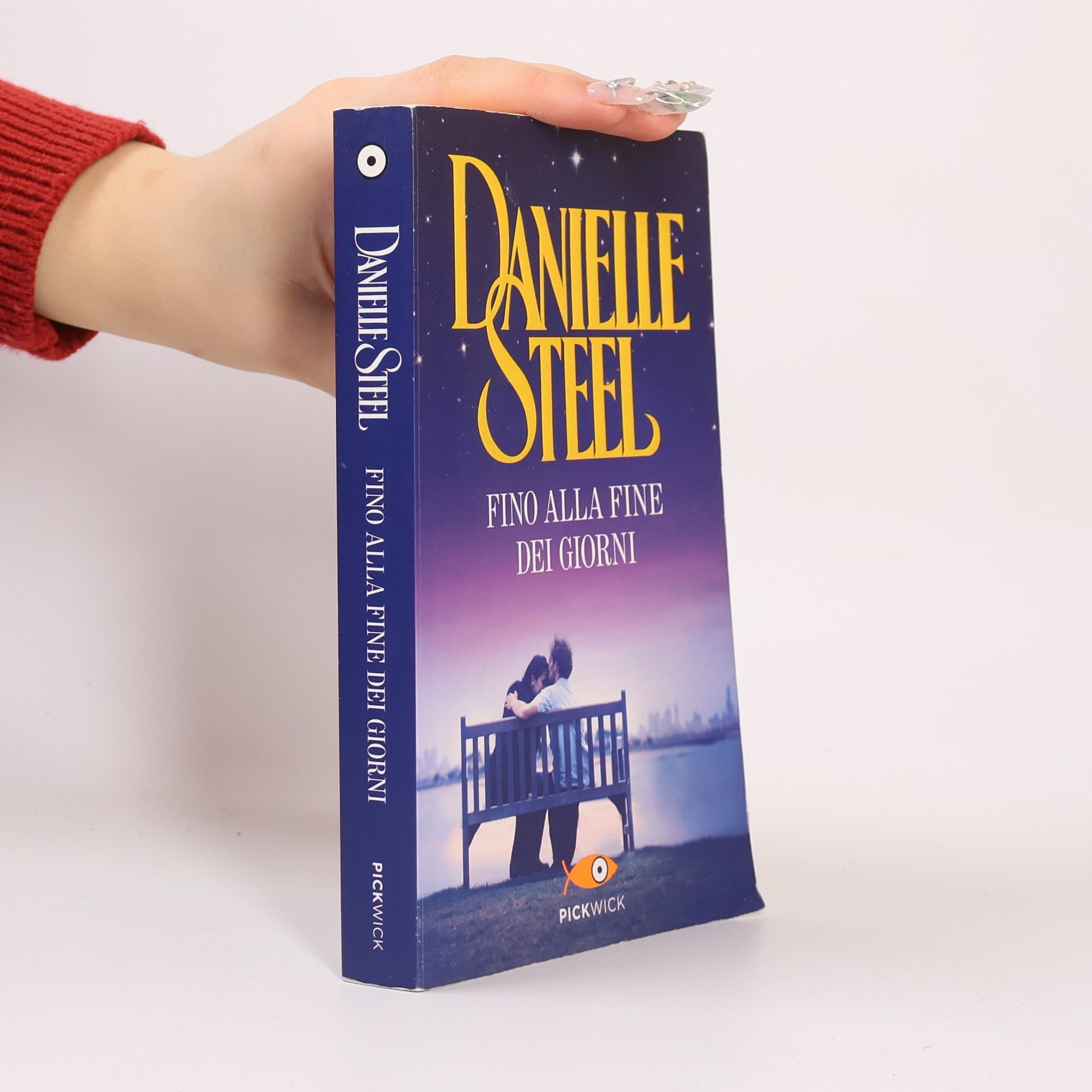 Danielle Steel Pickwick: Fino alla fine dei giorni