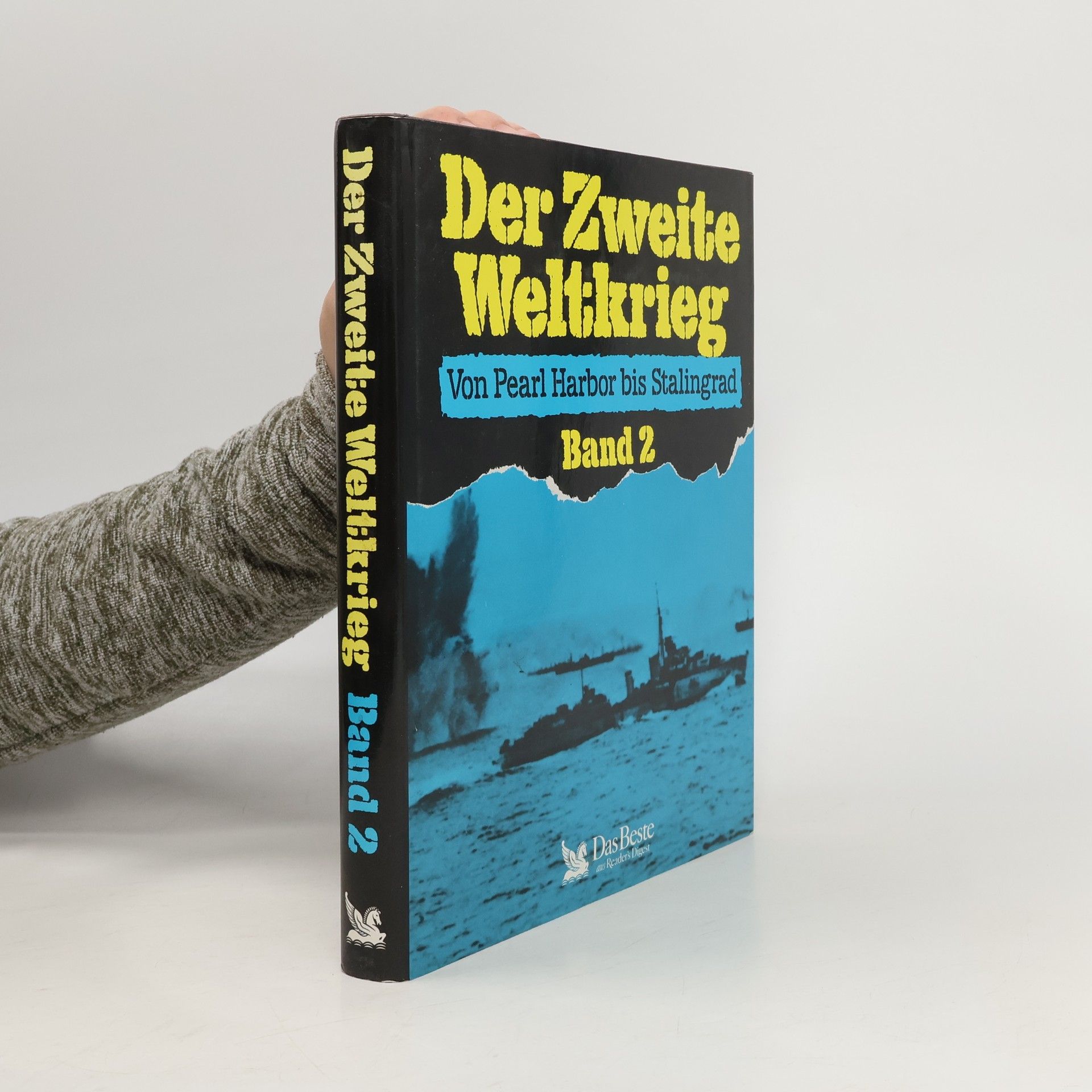 Kolektiv autorů Der Zweite Weltkrieg. Von Pearl Harbor bis Stalingrad 2